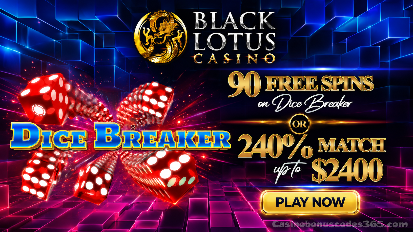Black Lotus Casino 90 FREE Spins on Dice Breaker or 240% Match Bonus up to $2400