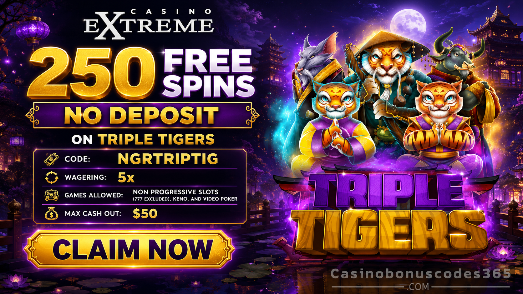 Casino Extreme 250 FREE Spins on Triple Tigers