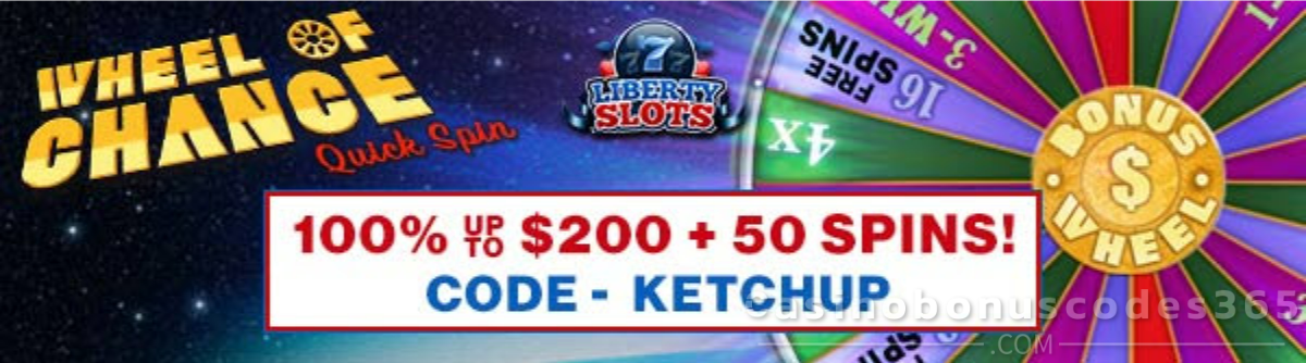 Liberty Slots 100% up to $200 + 50 FREE Spins Bonus Code KETCHUP