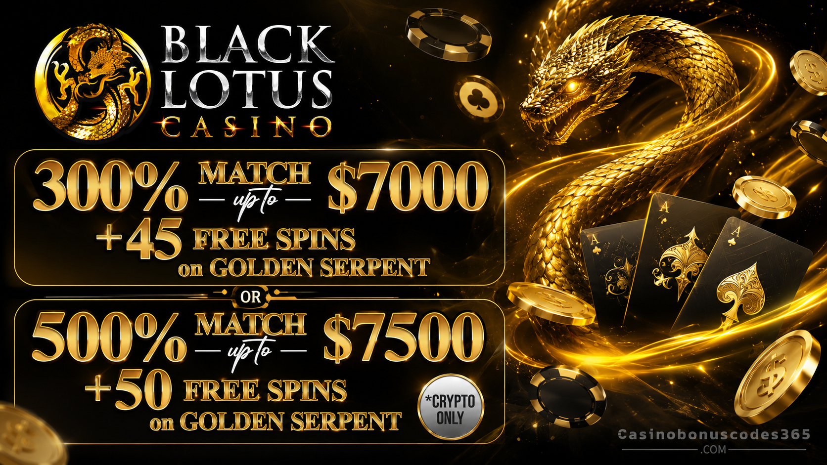 Black Lotus Casino Welcome Offer - 300% Match Bonus up to $7000 + 45 FREE Spins or 500% Match Bonus up to $7500 + 50 FREE Spins with crypto