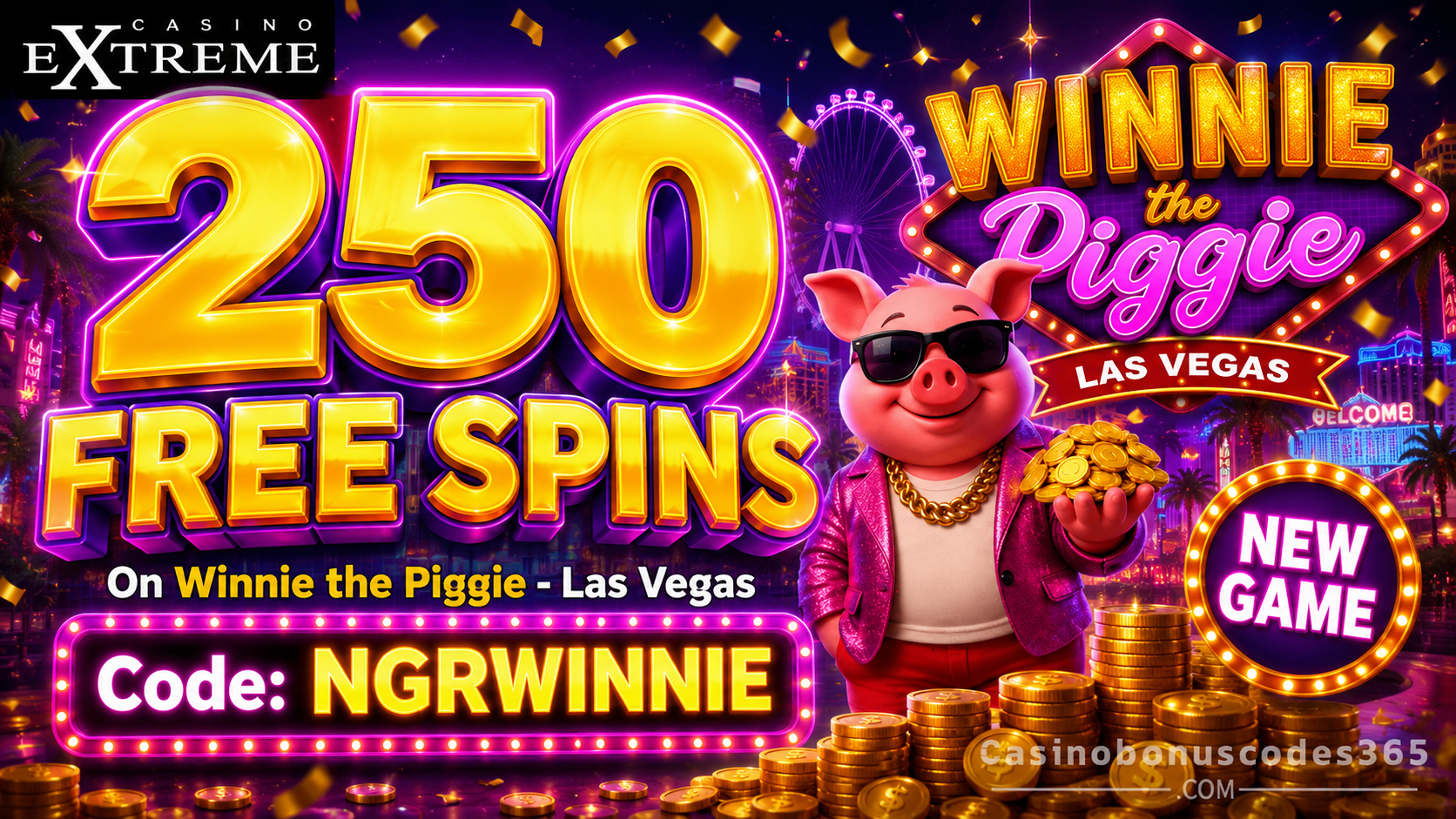 Casino Extreme 250 FREE Spins on Winnie the Piggie - Las Vegas