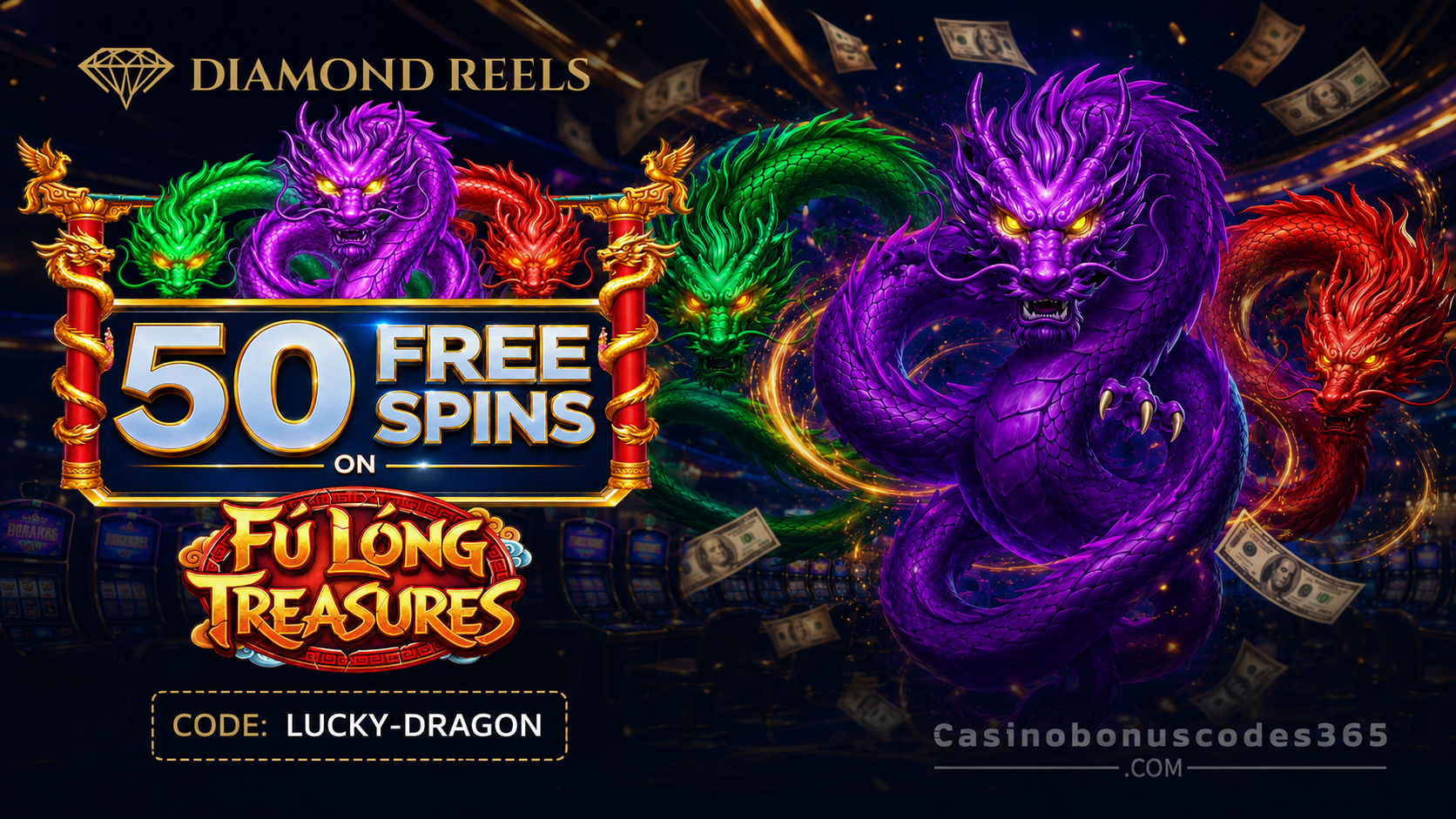 Diamond Reels Casino 50 FREE Spins on Fu Long Treasures