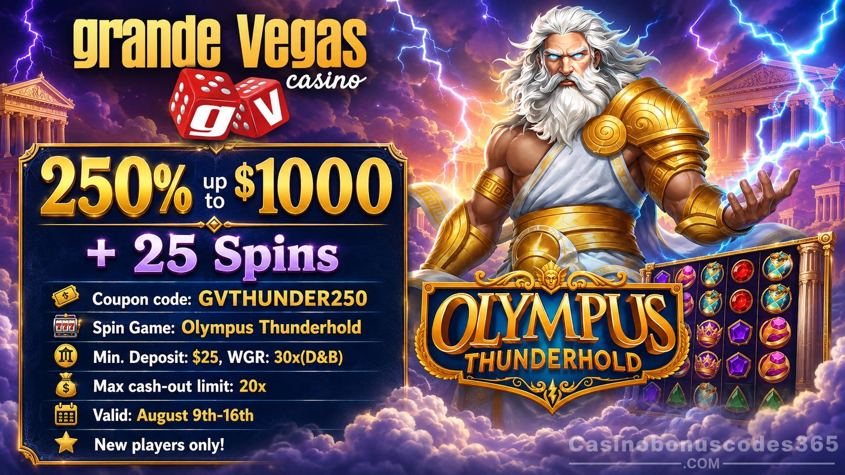 Grande Vegas Casino 250% up to $1,000 plus 25 FREE Spins on Olympus Thunderhold