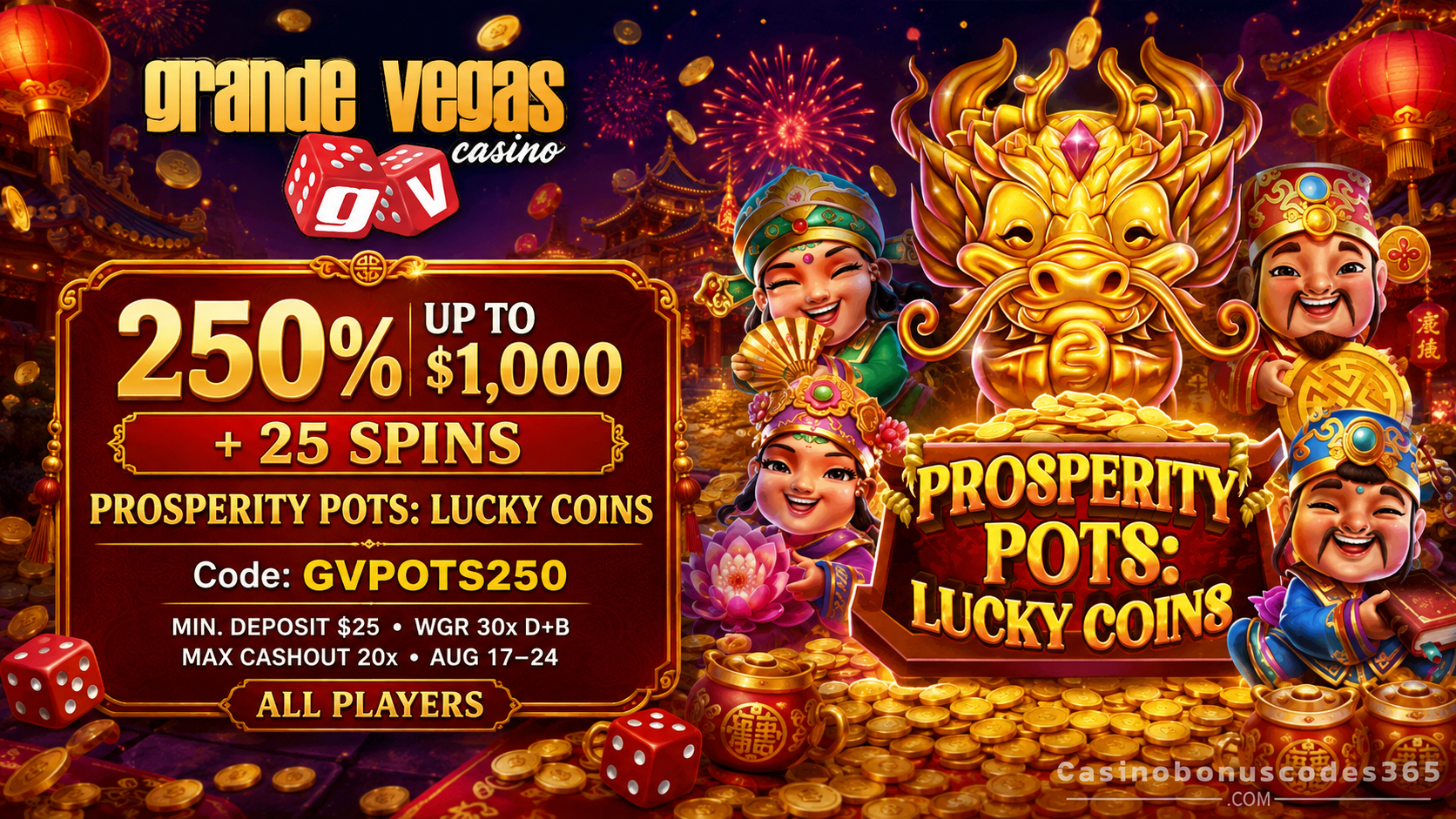 Grande Vegas Casino 250% up to $1,000 plus 25 FREE Spins on Prosperity Pots Lucky Coins