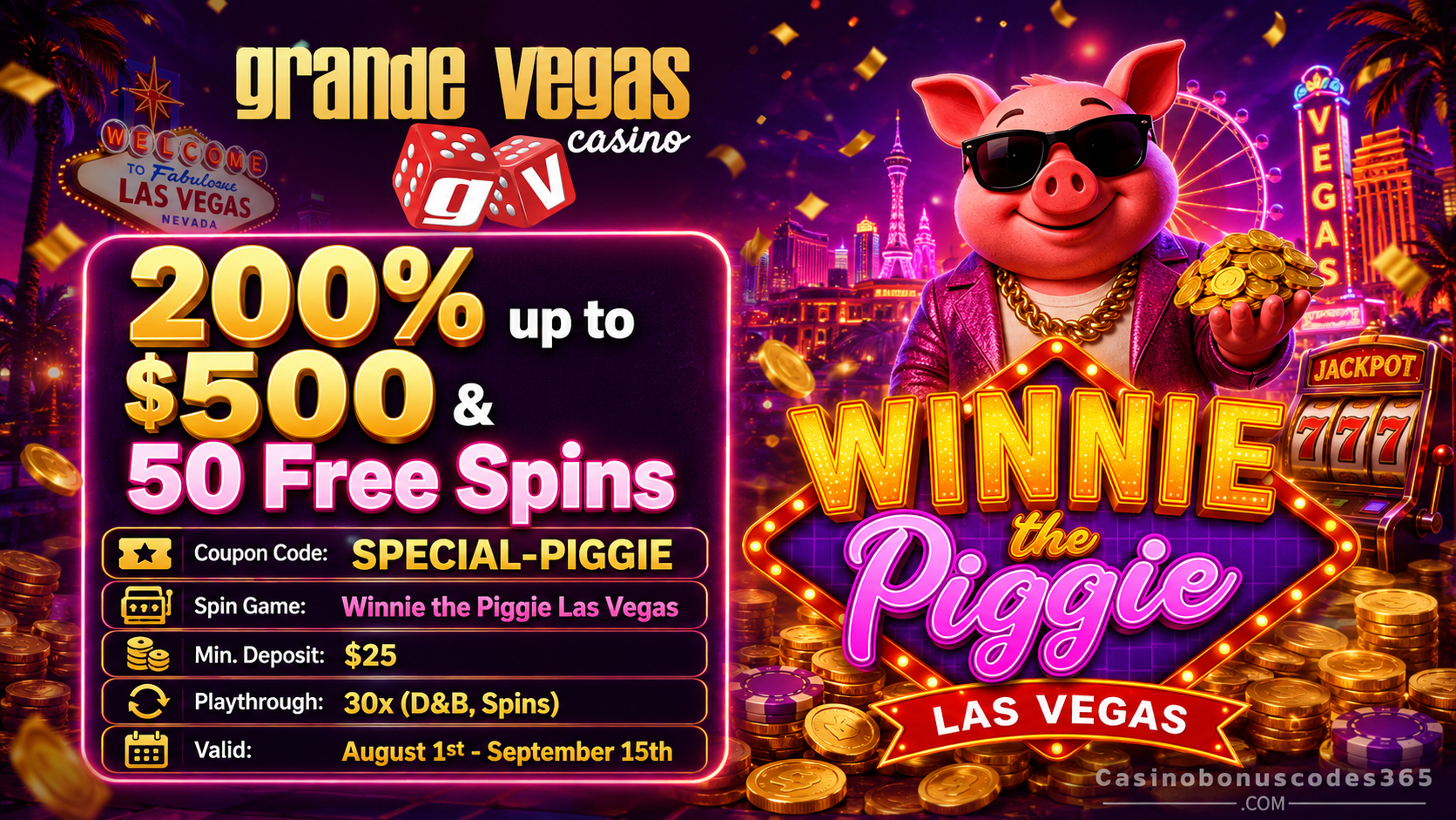 Grande Vegas Casino 200% up to $500 plus 50 FREE Spins on Winnie the Piggie Las Vegas