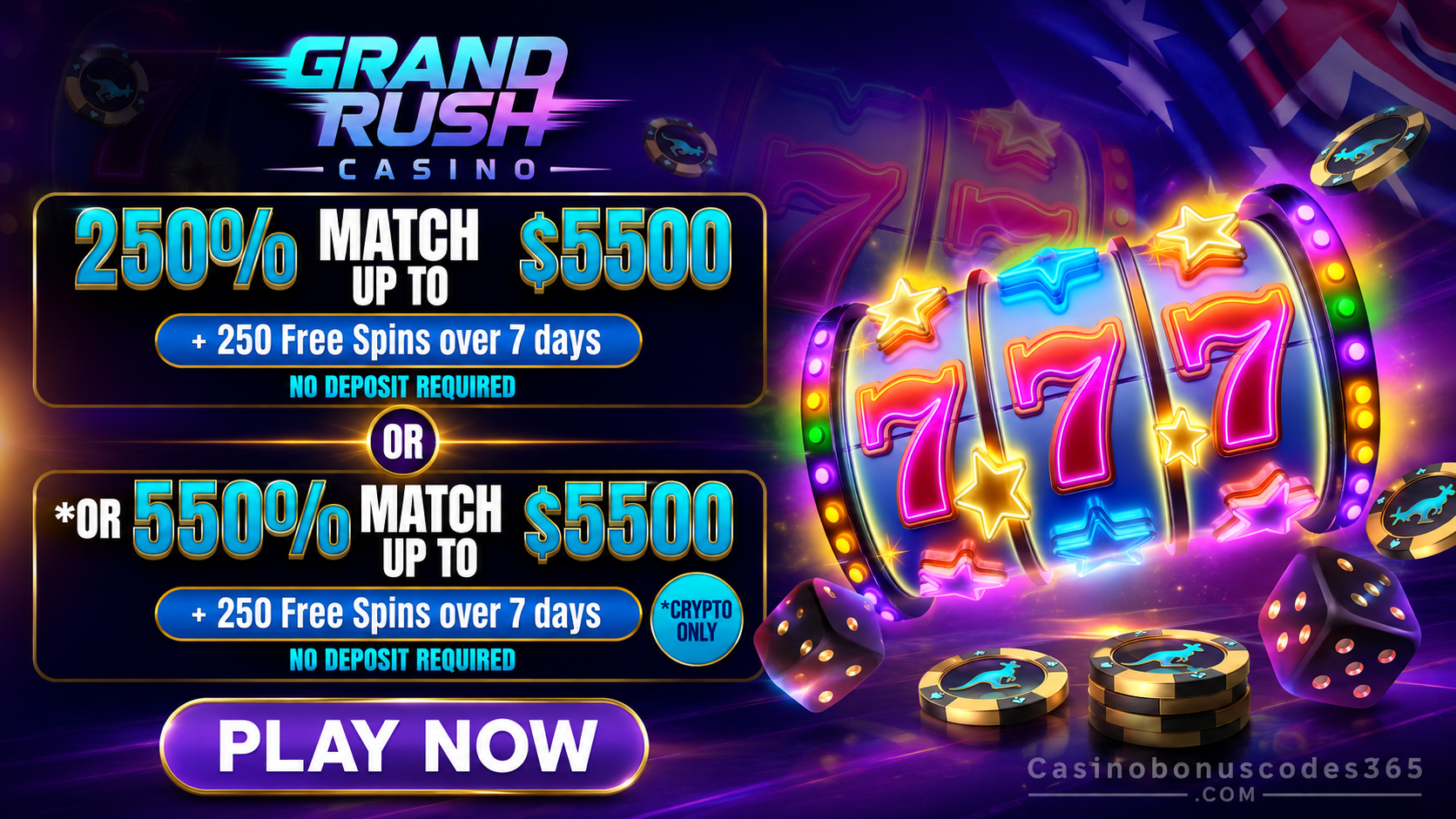 Grand Rush Casino 250% Match Bonus up to $5500 or 550% Match Bonus up to $5500 on Crypto