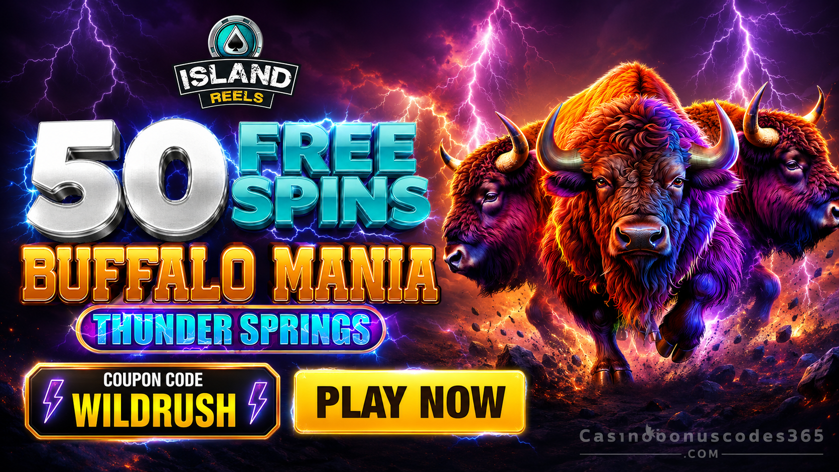 Island Reels Casino 50 FREE Spins on Buffalo Mania Thunder Springs
