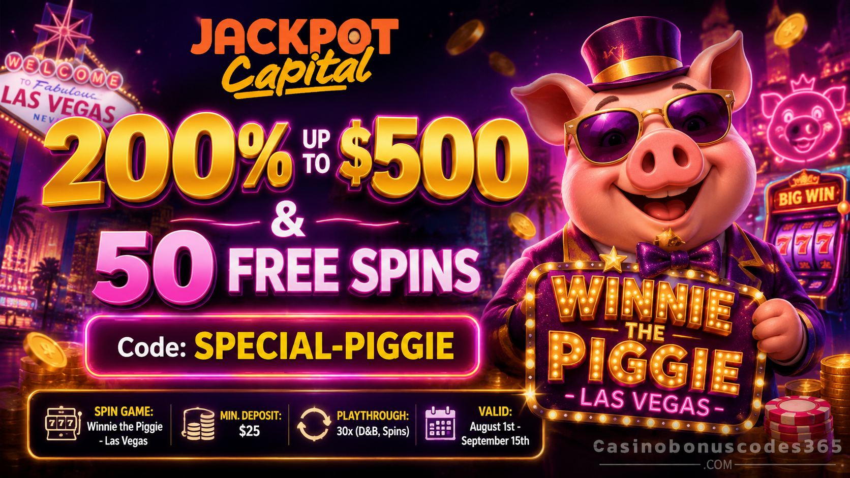 Jackpot Capital Casino 200% up to $500 plus 50 FREE Spins on Winnie the Piggie Las Vegas