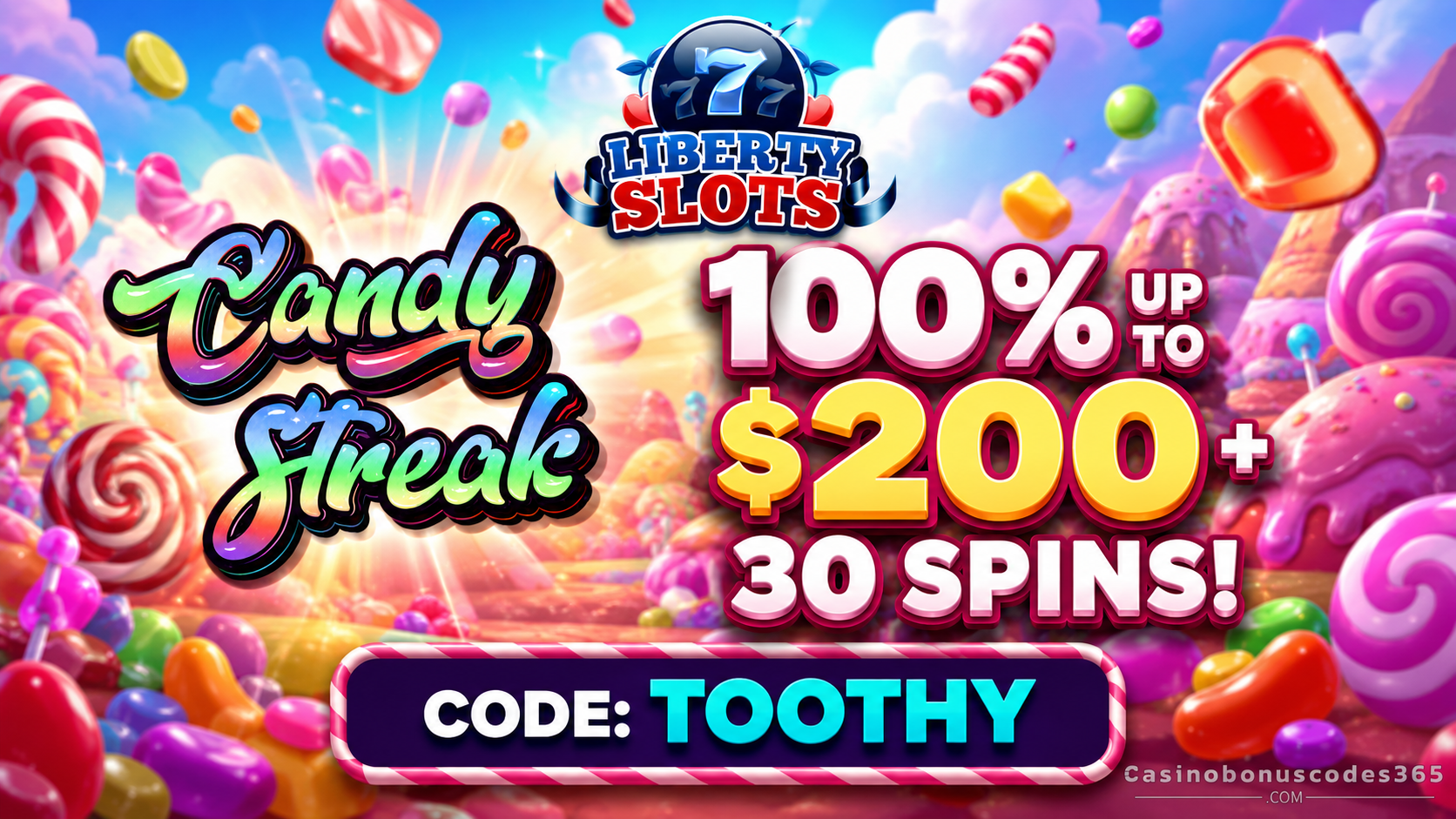 Liberty Slots Liberty Slots 100% Bonus up to $200 + 30 FREE Spins on Candy Streak