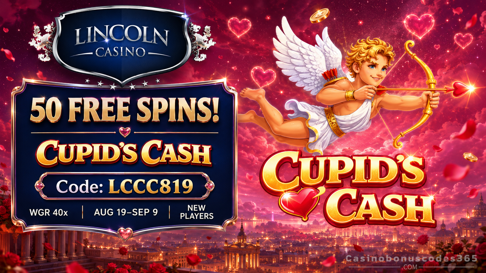 Lincoln Casino Lincoln Casino 50 FREE Spins on Cupid’s Cash with Code LCCC819