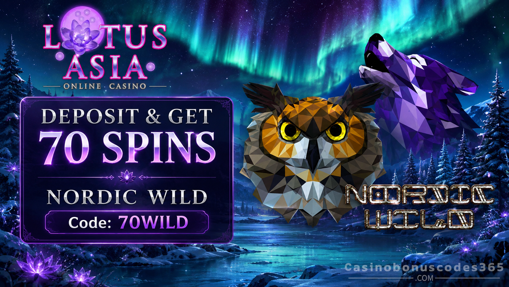 Lotus Asia Casino Deposit and get 70 FREE Spins on Nordic Wild