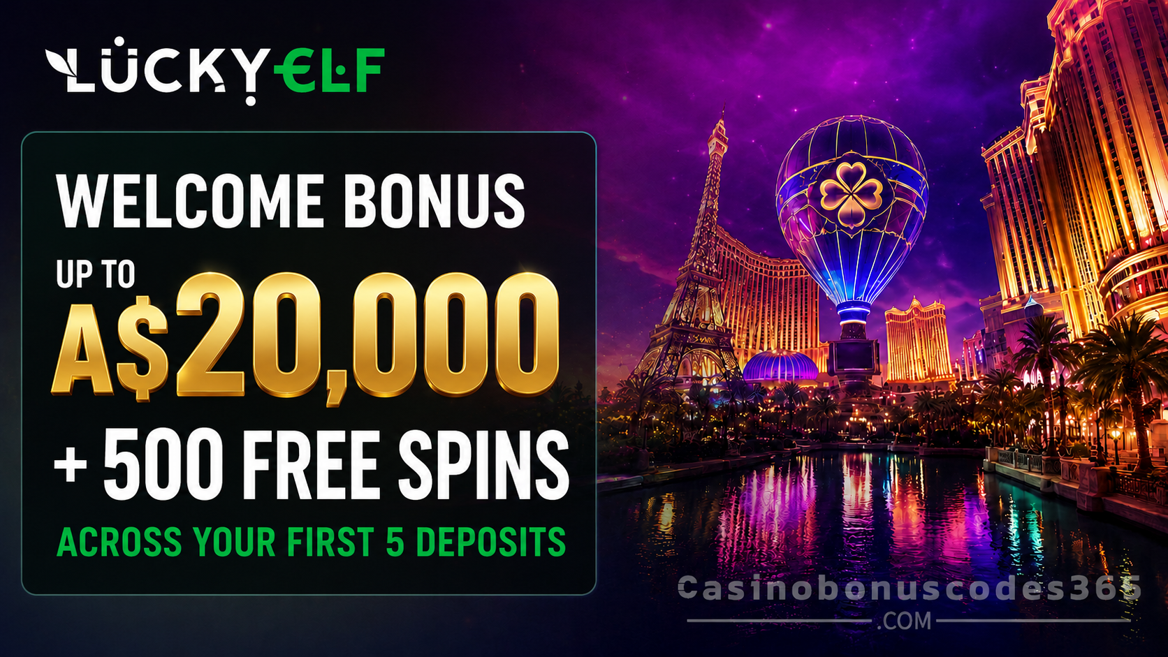 LuckyElf Casino Option 3 welcome bonus up to A$20,000 and 500 FREE Spins