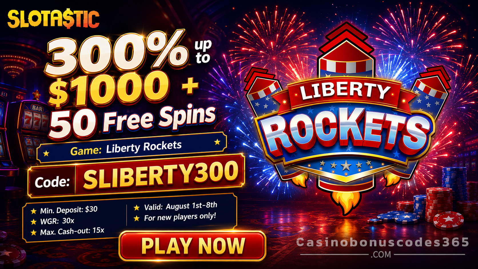 Slotastic Casino 300% up to $1,000 plus 50 FREE Spins on Liberty Rockets