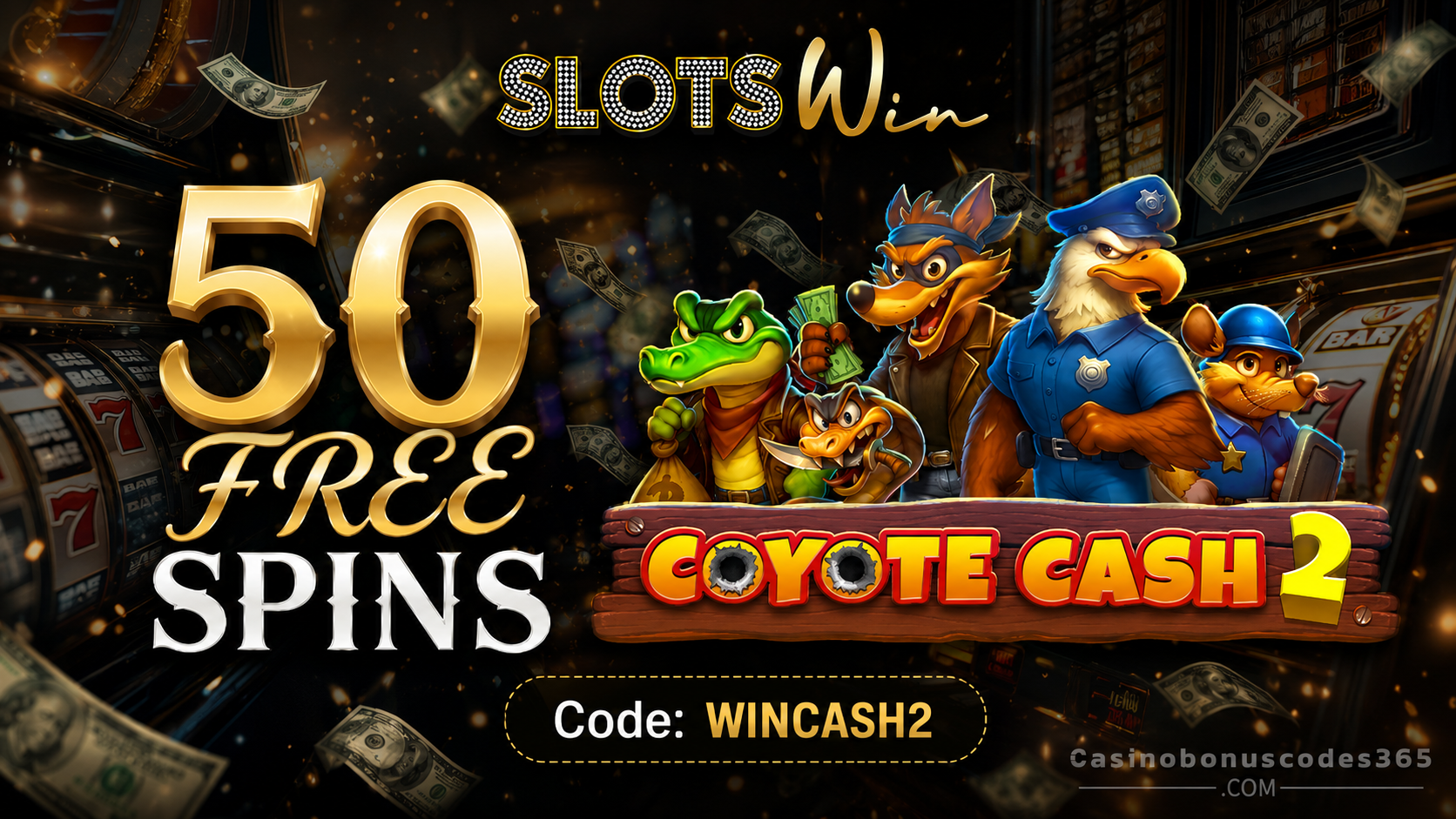 SlotsWin Casino 50 FREE Spins on Coyote Cash 2