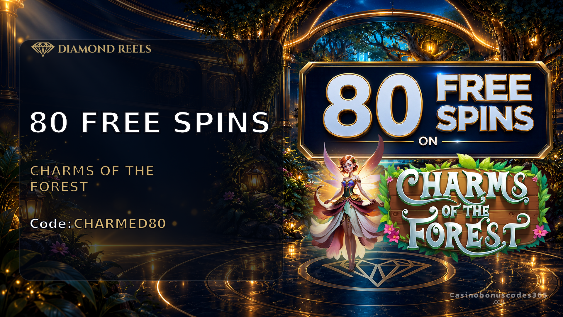 Diamond Reels Casino 80 FREE Spins on Charms of the Forest