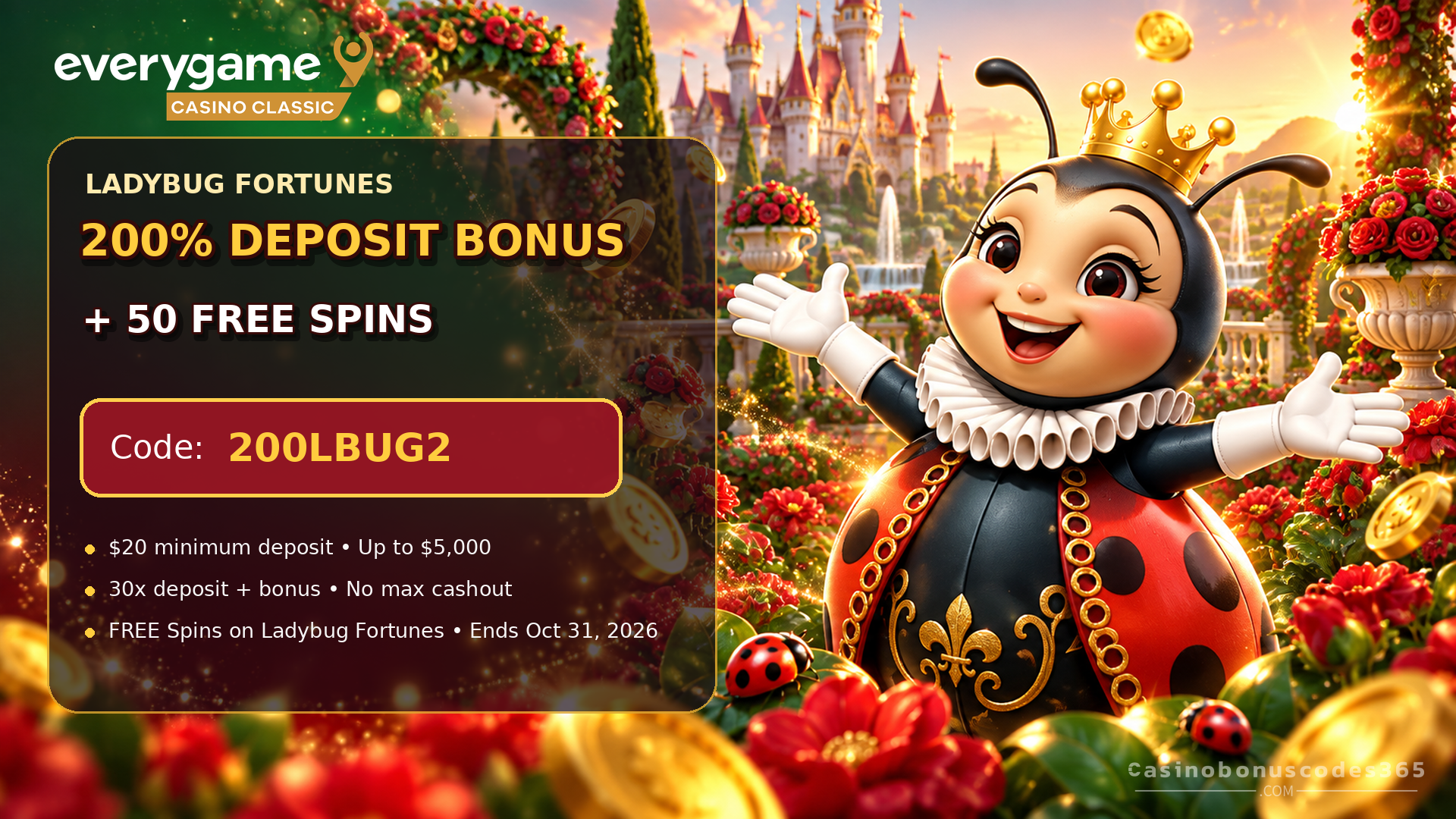Everygame Casino Classic 200% Deposit Bonus and 50 FREE Spins on Ladybug Fortunes code 200LBUG2