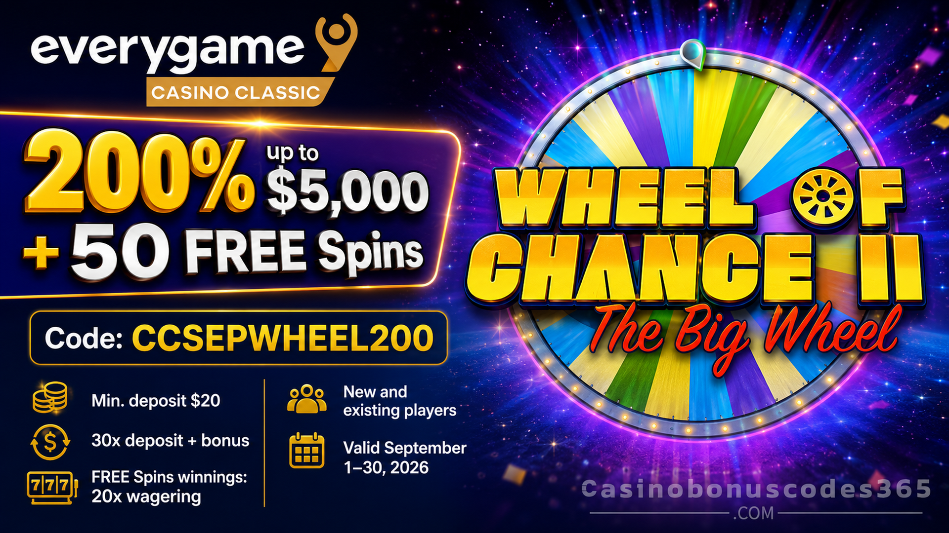 Everygame Casino Classic 200% Bonus and 50 FREE Spins on Wheel of Chance II – The Big Wheel