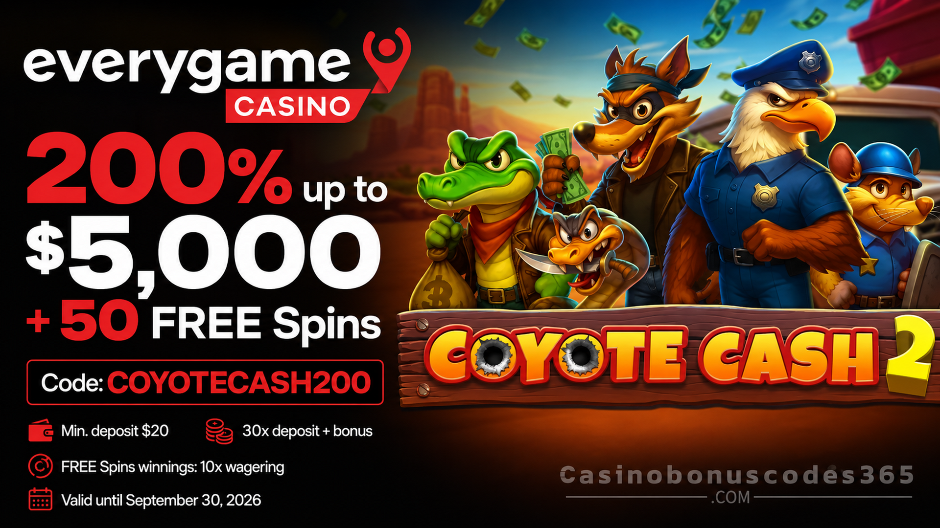 Everygame Casino Red 200% Bonus and 50 FREE Spins on Coyote Cash 2