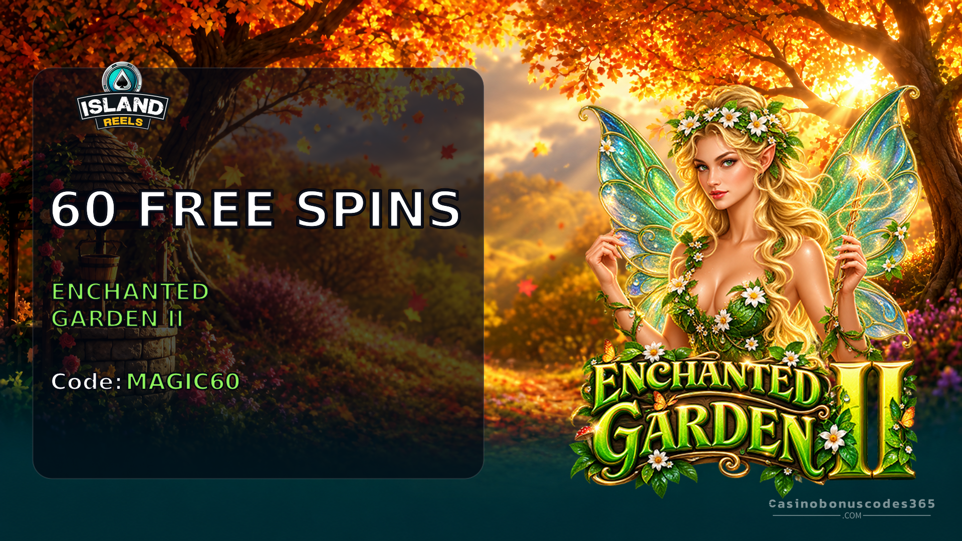 Island Reels Casino 60 FREE Spins on Enchanted Garden 2