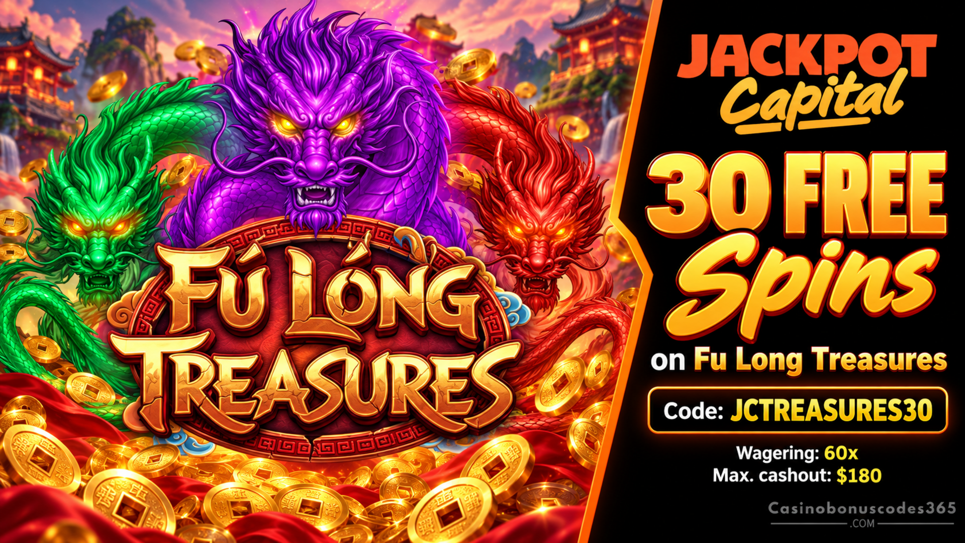 Jackpot Capital Casino 30 FREE Spins on Fu Long Treasures