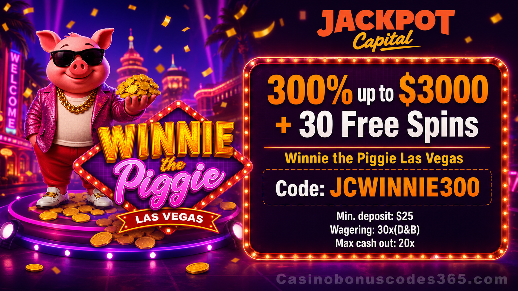 Jackpot Capital Casino 300% up to $3,000 plus 30 FREE Spins on Winnie the Piggie Las Vegas