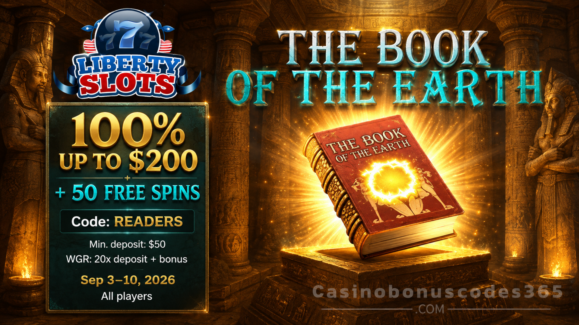 Liberty Slots 100% up to $200 + 50 FREE Spins on Book of the Earth