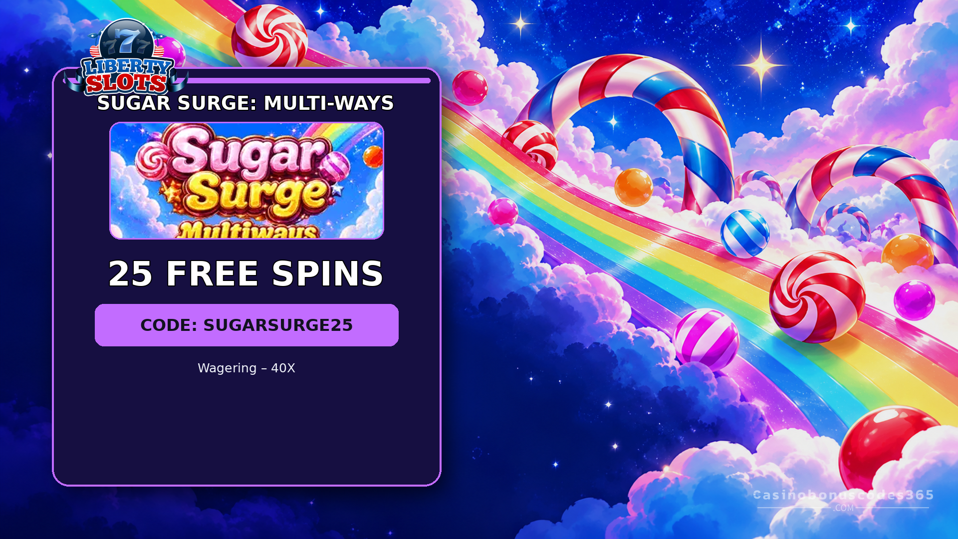 Liberty Slots 25 FREE Spins on Sugar Surge: Multi-Ways