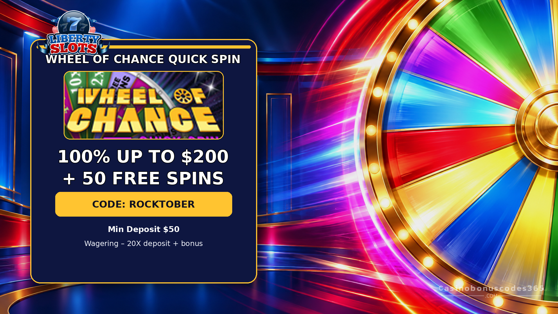 Liberty Slots 100% up to $200 + 50 FREE Spins on Wheel of Chance Quick Spin