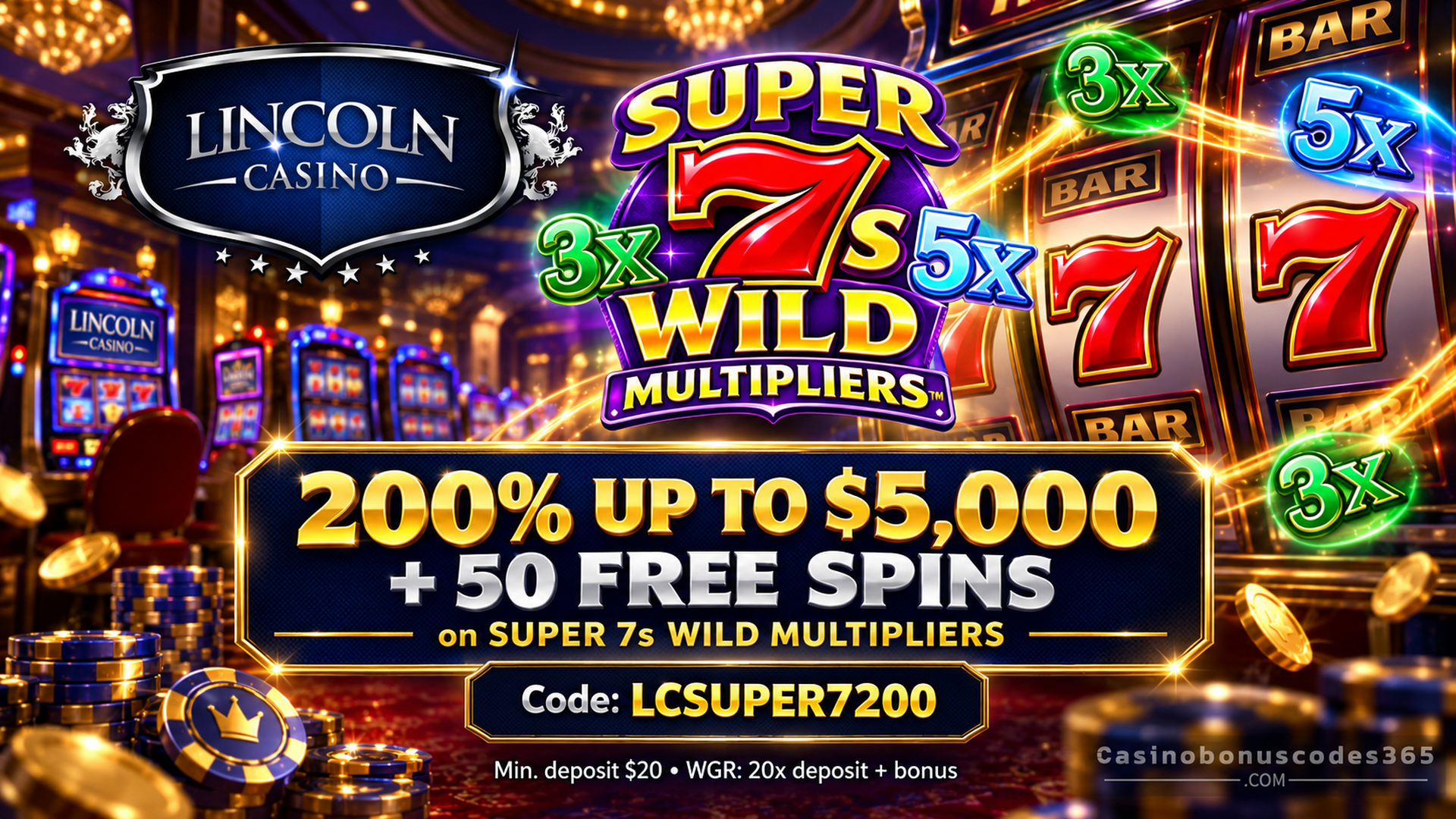 Lincoln Casino 200% up to $5,000 + 50 FREE Spins LCSUPER7200