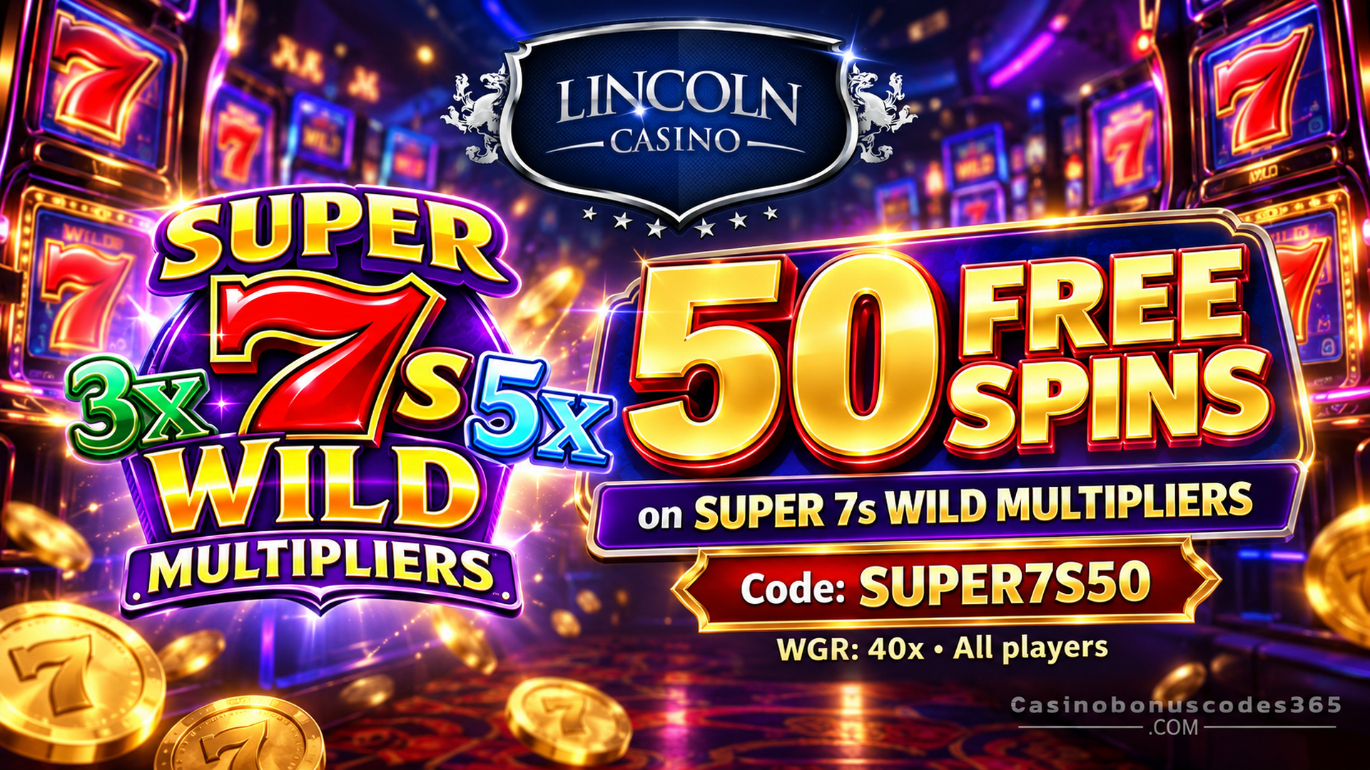 Lincoln Casino 50 FREE Spins SUPER7S50