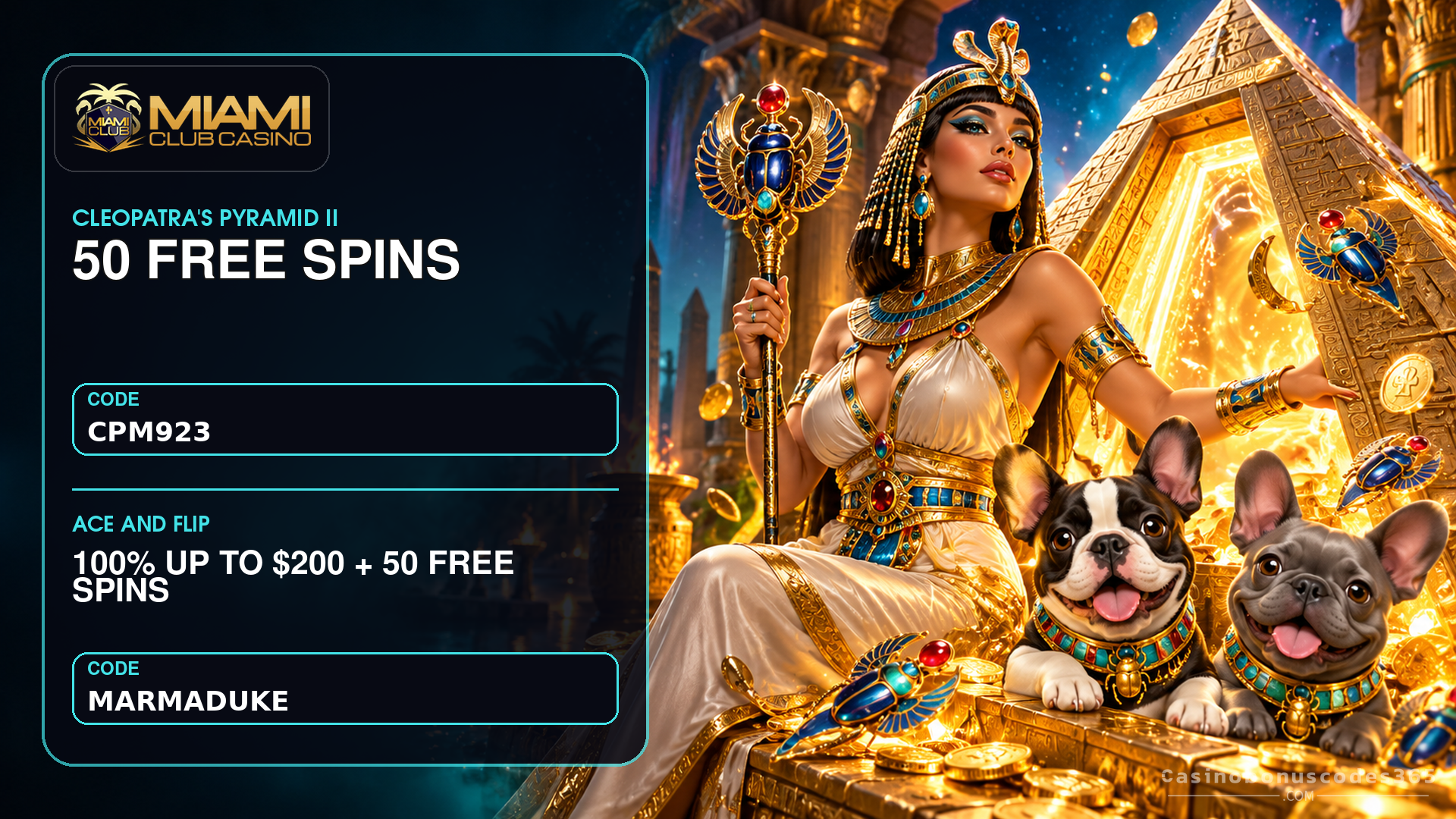 Miami Club Miami Club 50 FREE Spins on Cleopatras Pyramid II + 100% Bonus – CPM923 and MARMADUKE