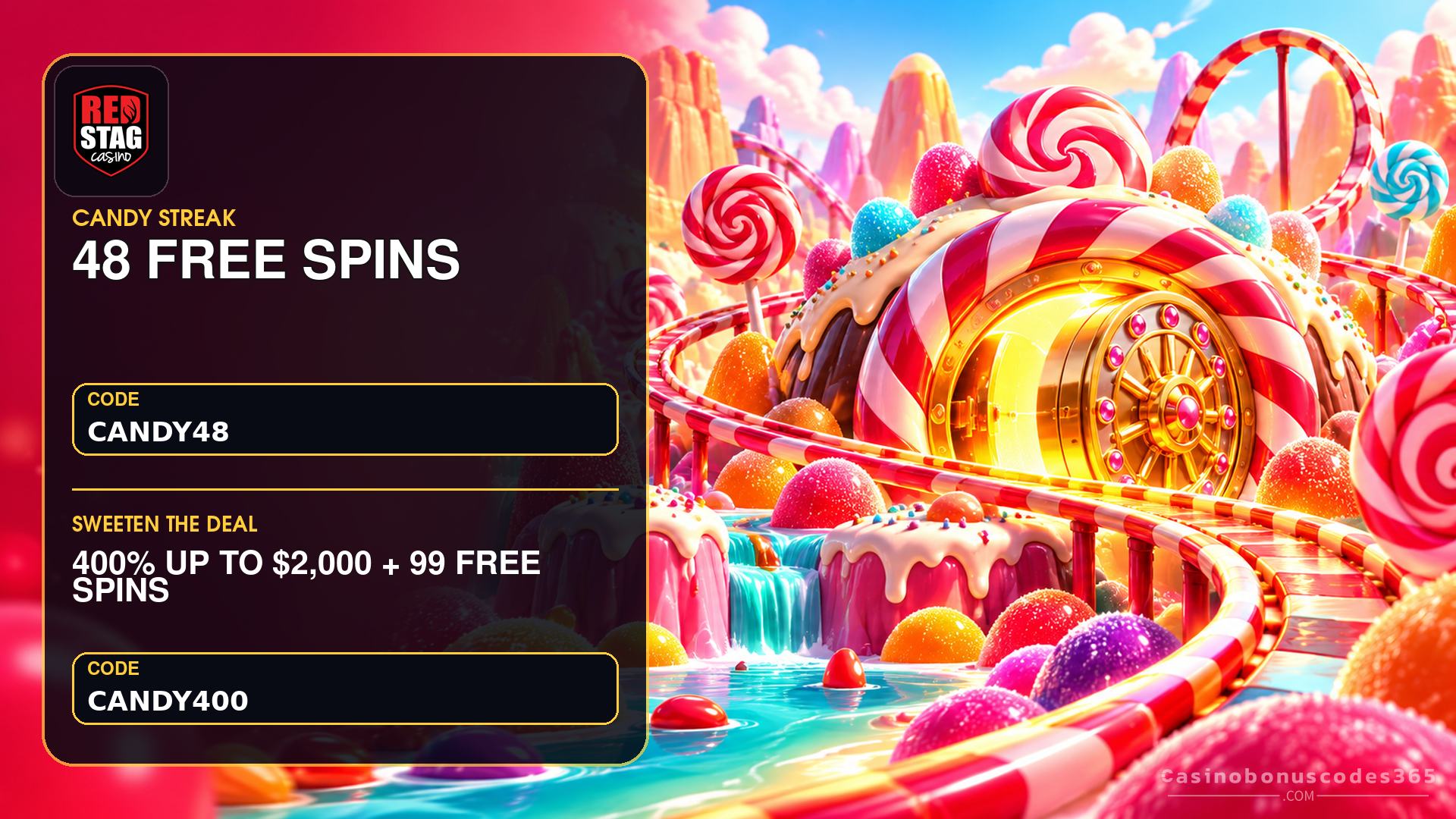 Red Stag Red Stag 48 FREE Spins + 400% up to $2,000 on Candy Streak