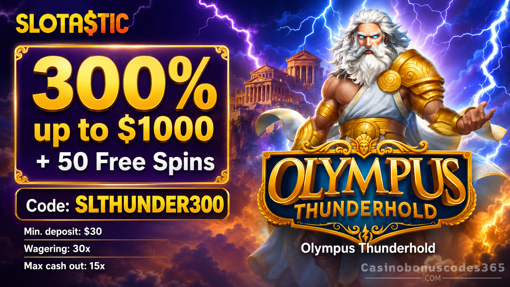 Slotastic Casino 300% up to $1,000 plus 50 FREE Spins on Olympus Thunderhold