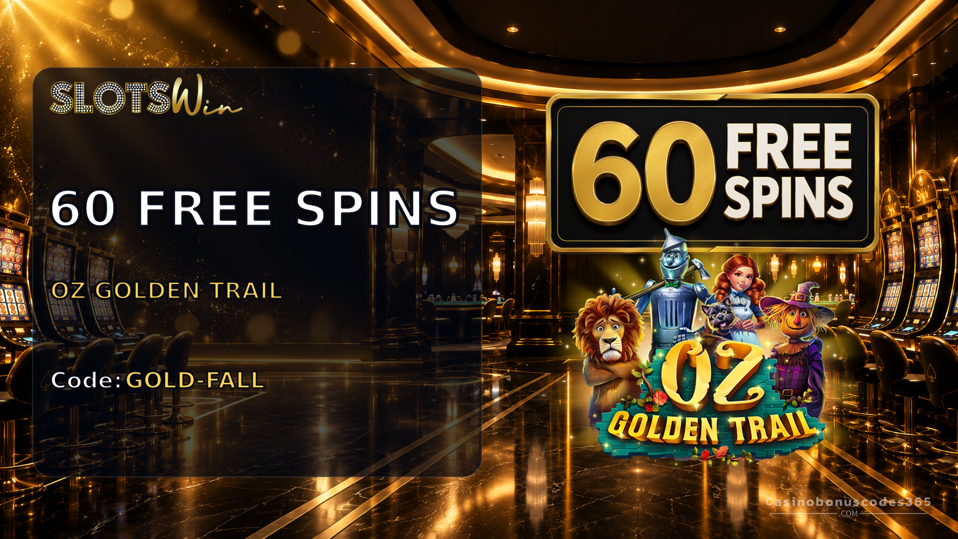 SlotsWin Casino 60 FREE Spins on OZ Golden Trail