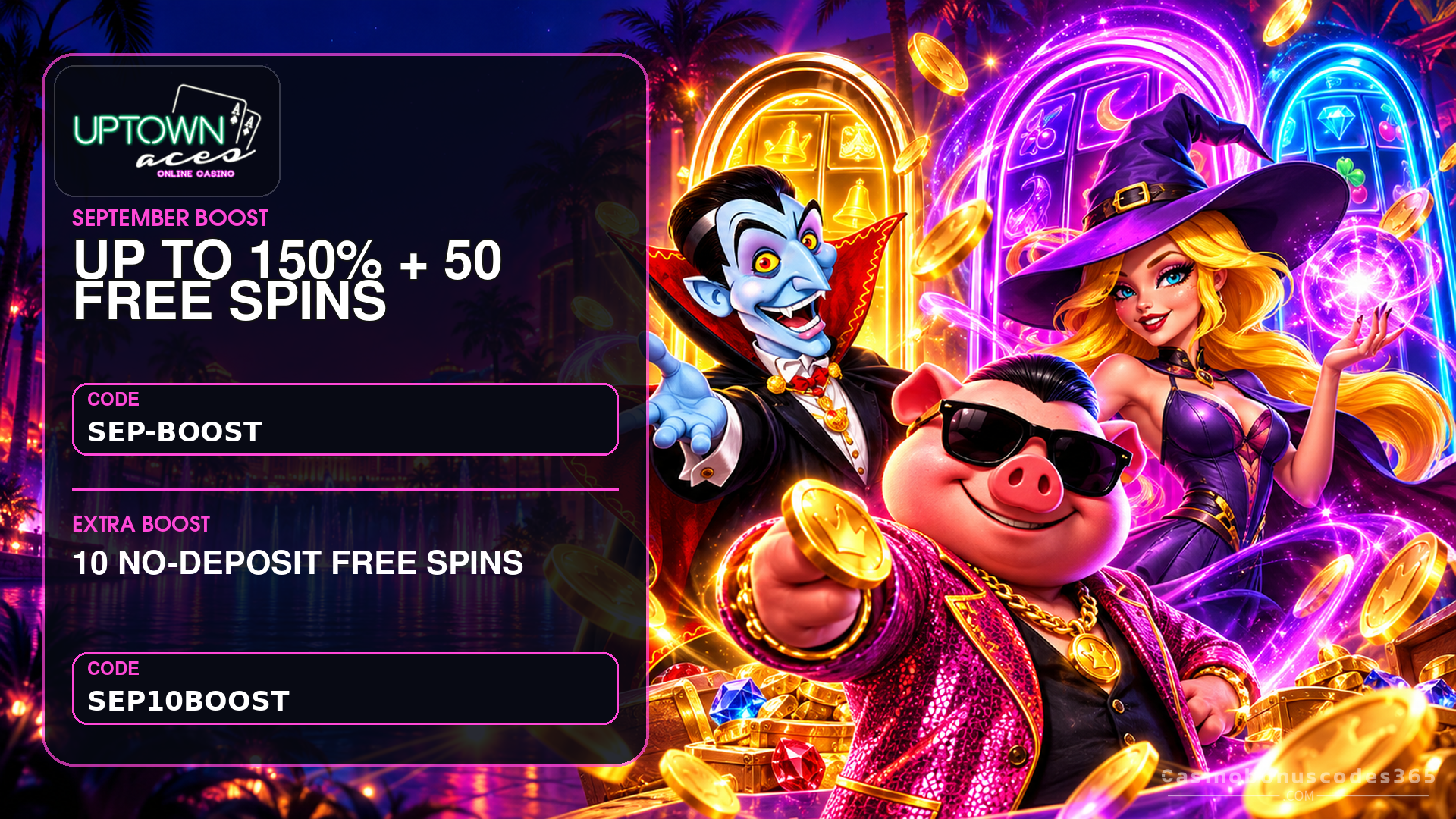 Uptown Aces Uptown Aces September Boost up to 150% + 50 FREE Spins and 10 No Deposit FREE Spins
