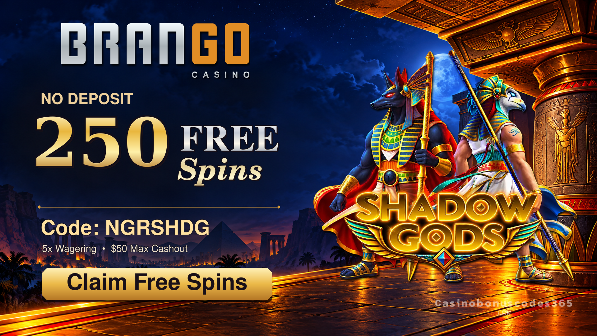 Casino Brango 250 FREE Spins on Shadow Gods