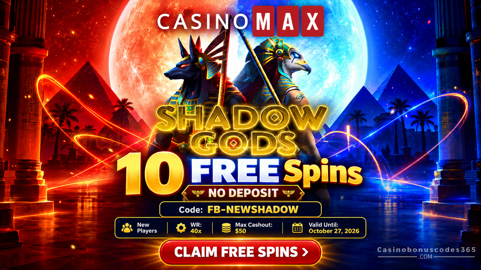 CasinoMax Shadow Gods 10 FREE Spins — No Deposit
