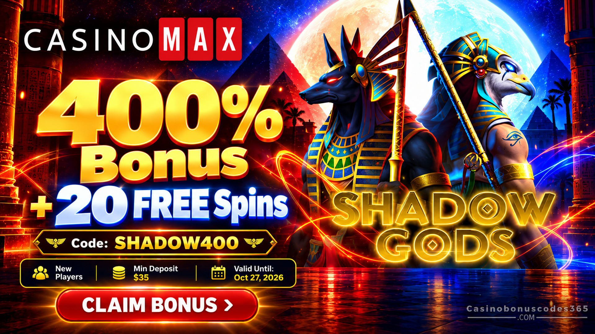 CasinoMax Shadow Gods 400% Bonus + 20 FREE Spins