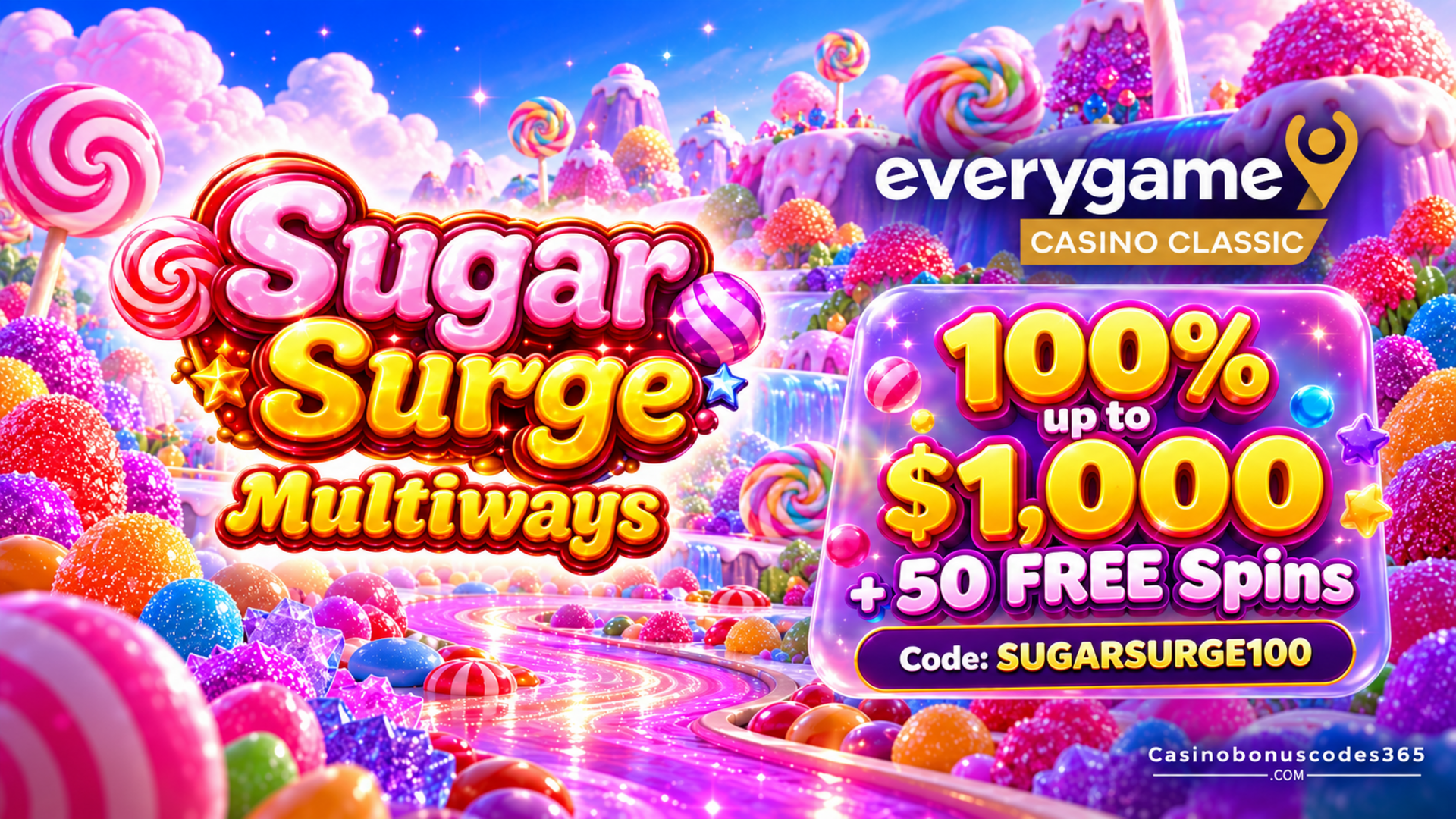 Everygame Casino Classic 100% up to $1,000 + 50 FREE Spins on Sugar Surge: Multi-Ways
