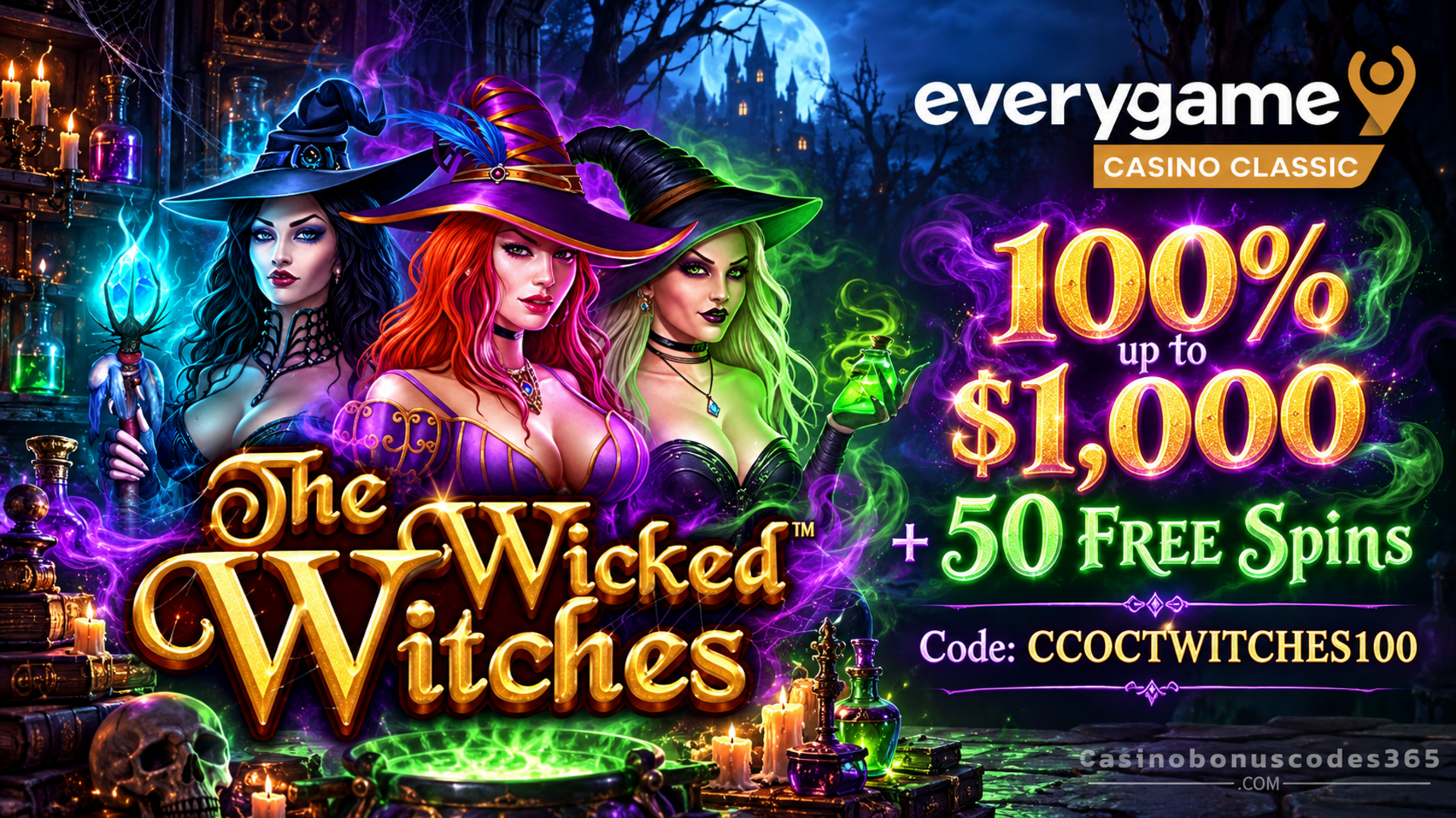 Everygame Casino Classic 100% up to $1,000 + 50 FREE Spins on Wicked Witches