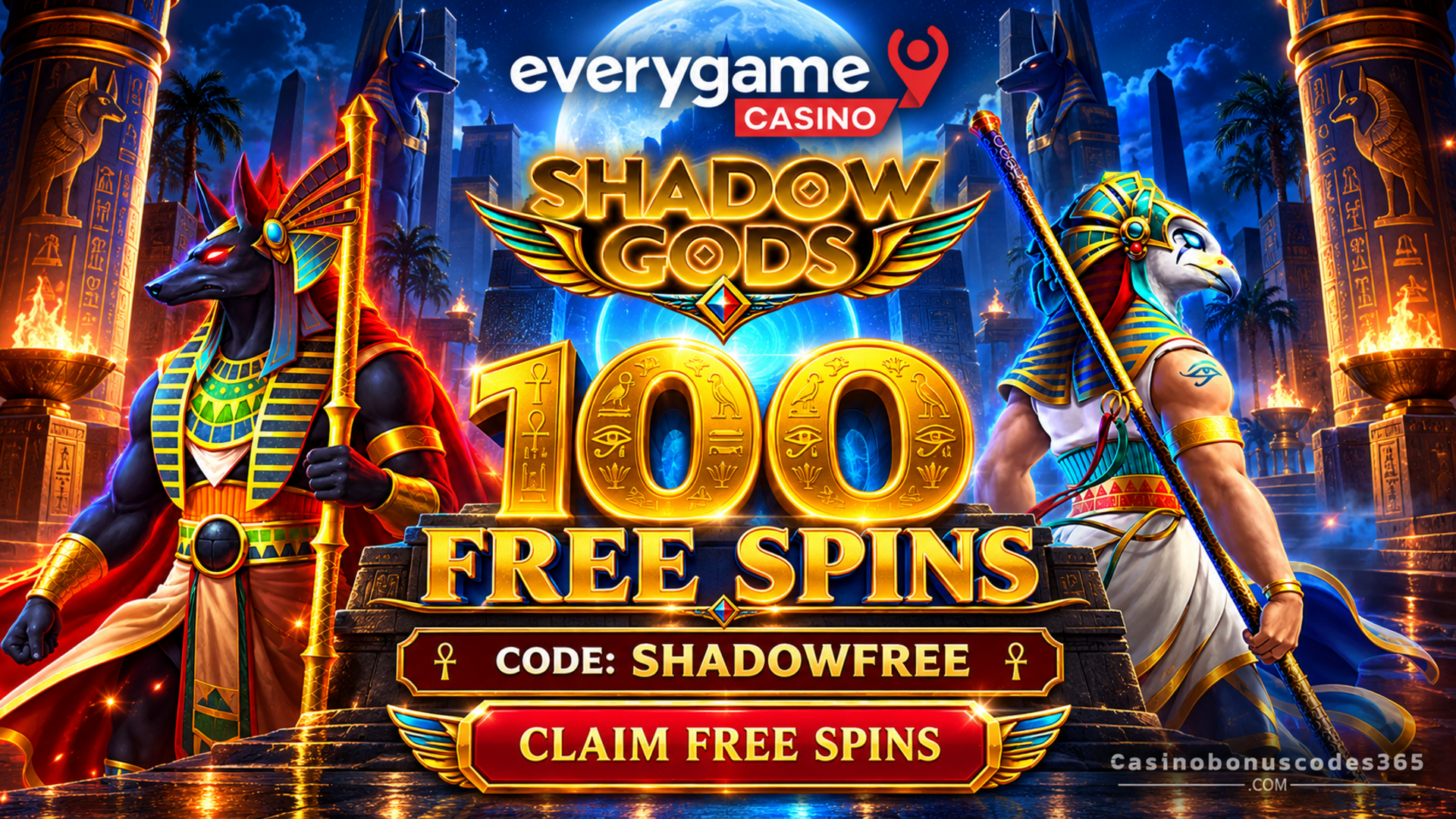 Everygame Casino Red: 100 Shadow Gods FREE Spins — SHADOWFREE