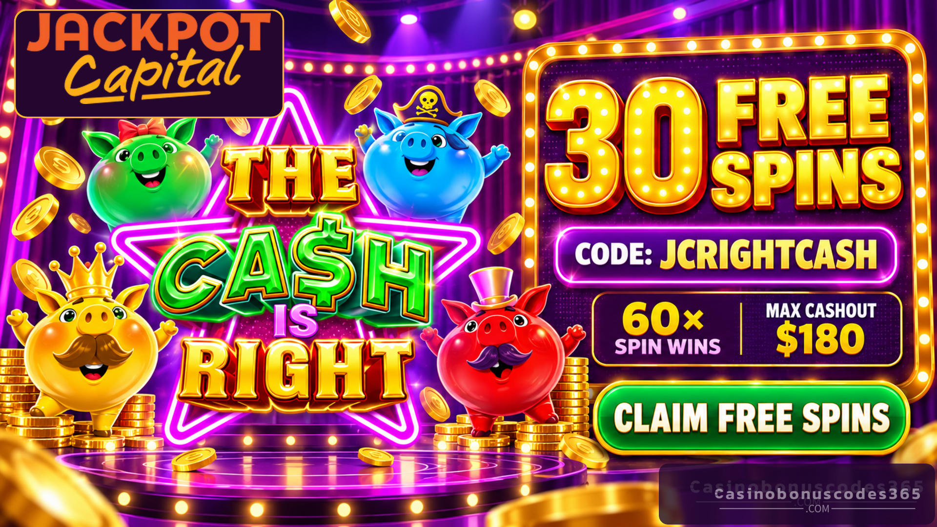 Jackpot Capital Casino: 30 FREE Spins on The Cash is Right