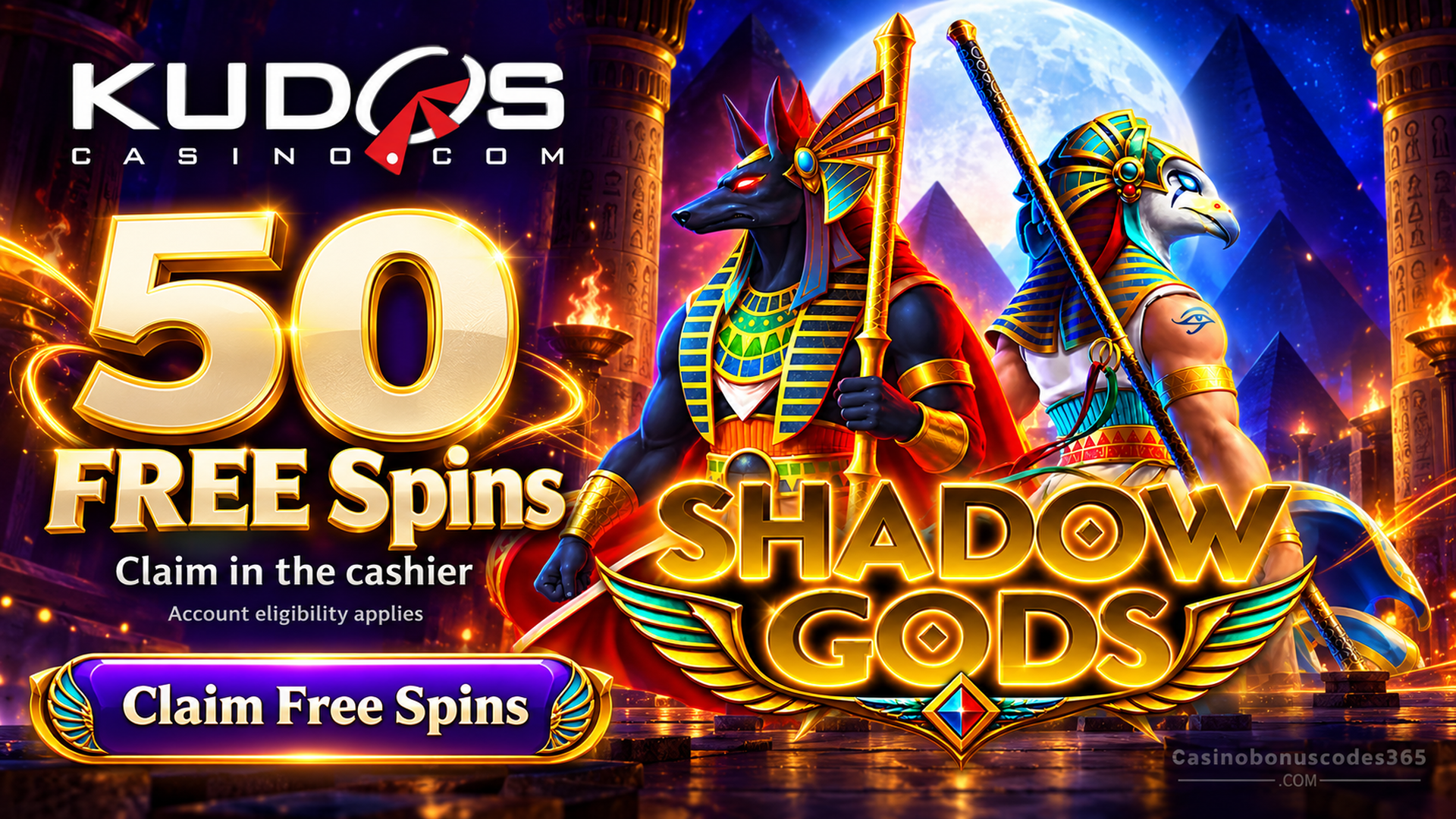 Kudos Casino Shadow Gods: Claim 50 FREE Spins in the Cashier