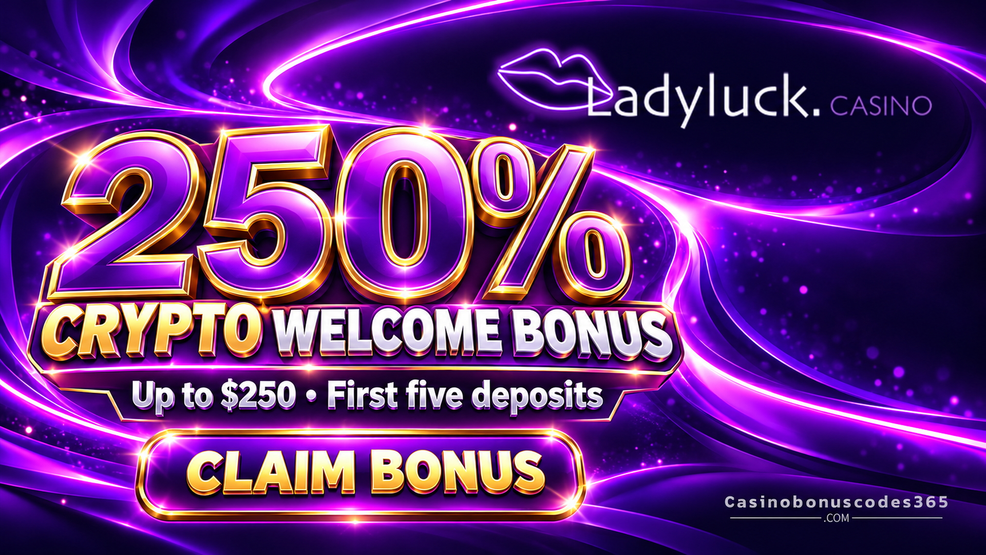 Lady Luck Casino 250% Crypto Welcome Bonus up to $250