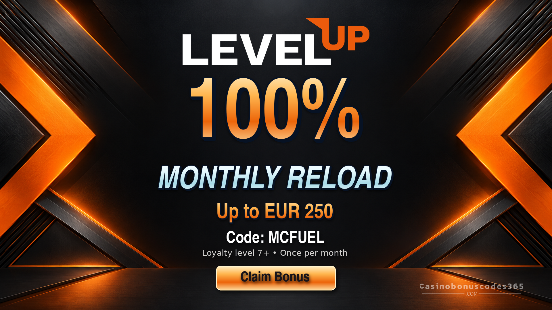 LevelUp Casino MCFUEL: 100% Monthly Reload up to EUR 250