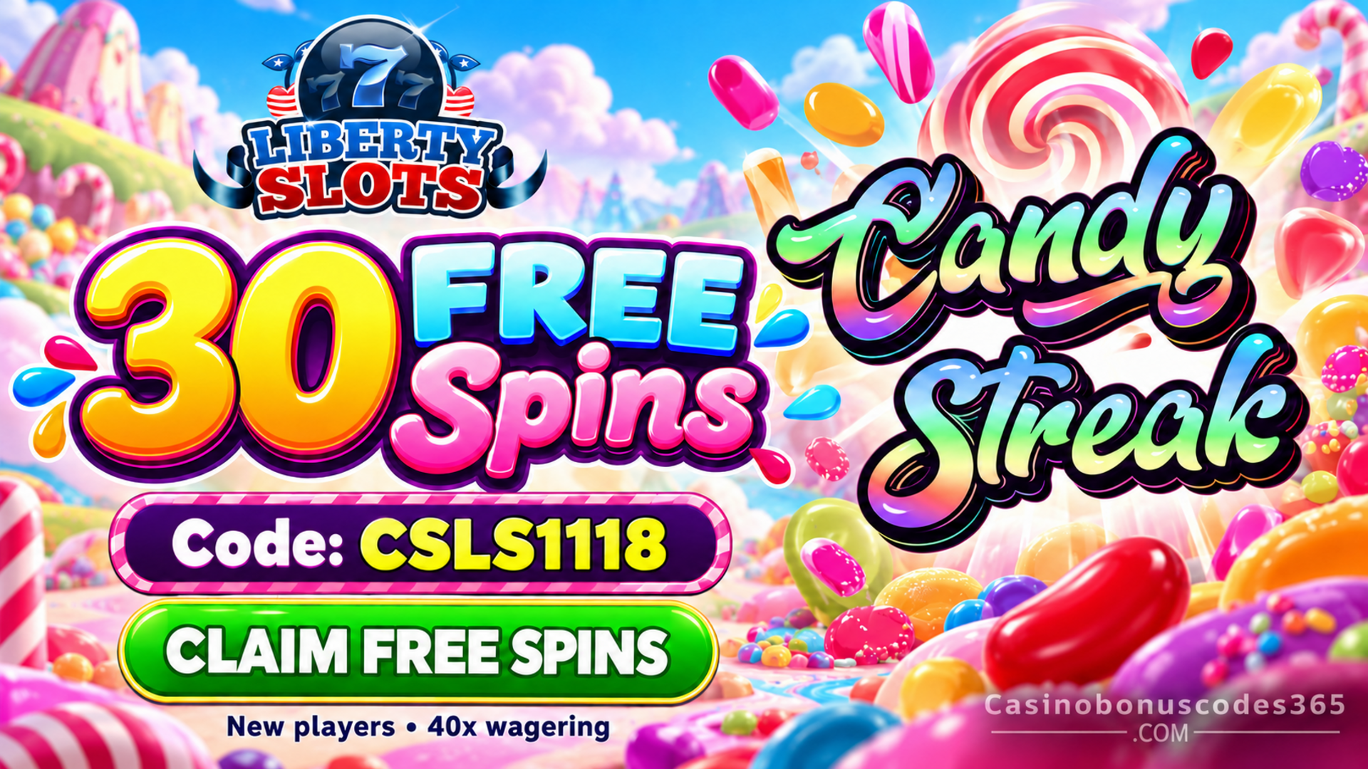 Liberty Slots: 30 Candy Streak FREE Spins — CSLS1118