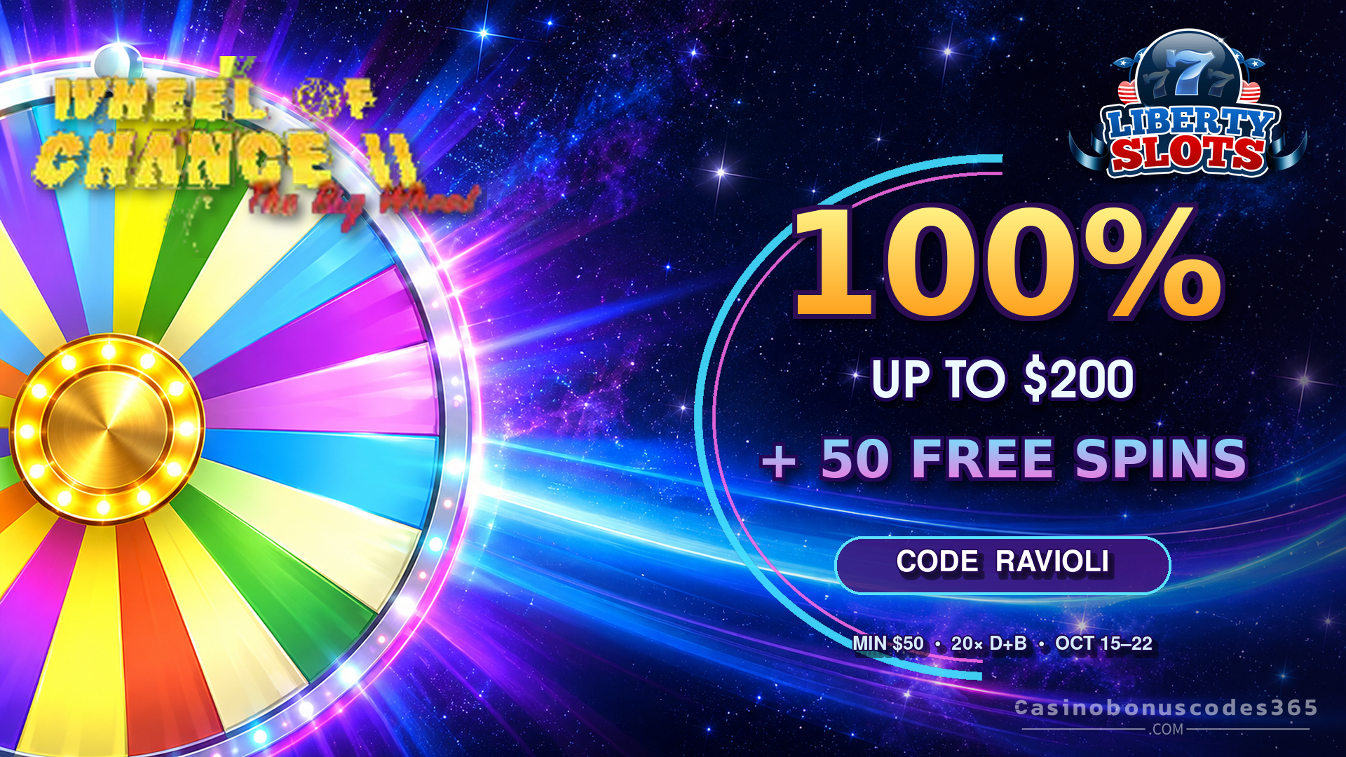 Liberty Slots RAVIOLI: 100% up to $200 + 50 FREE Spins on The Big Wheel