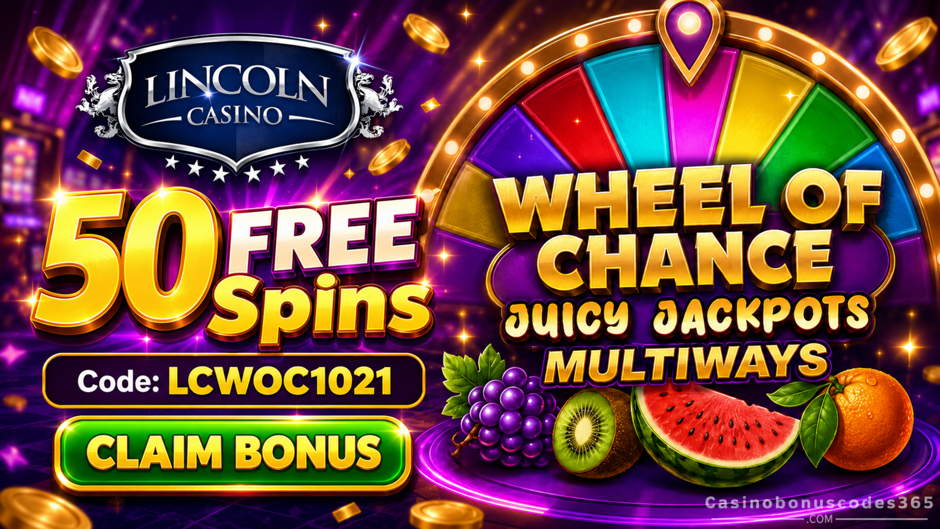 Lincoln Casino: 50 FREE Spins on Wheel of Chance Multiways Juicy Jackpots