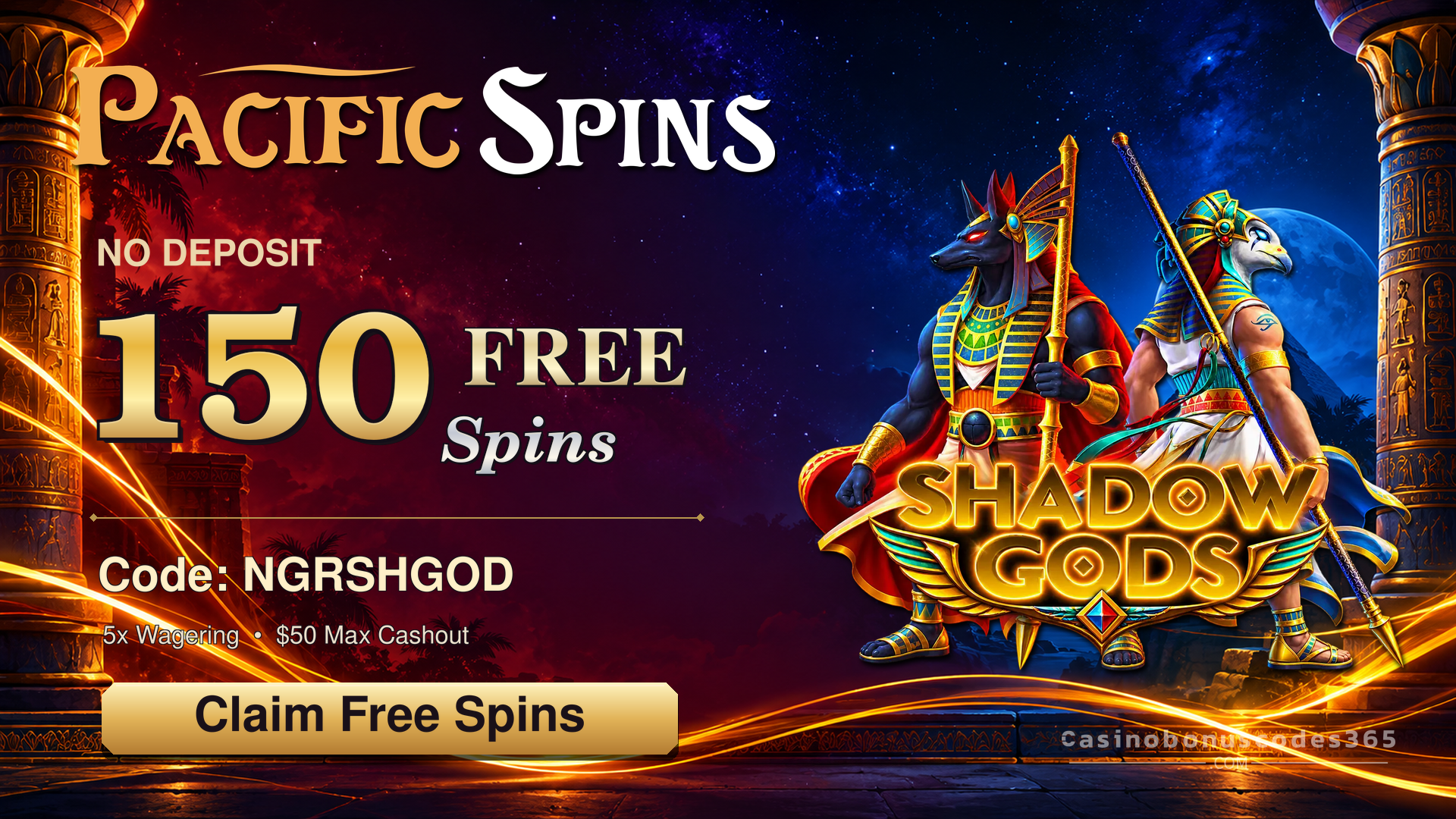 Pacific Spins 150 FREE Spins on Shadow Gods