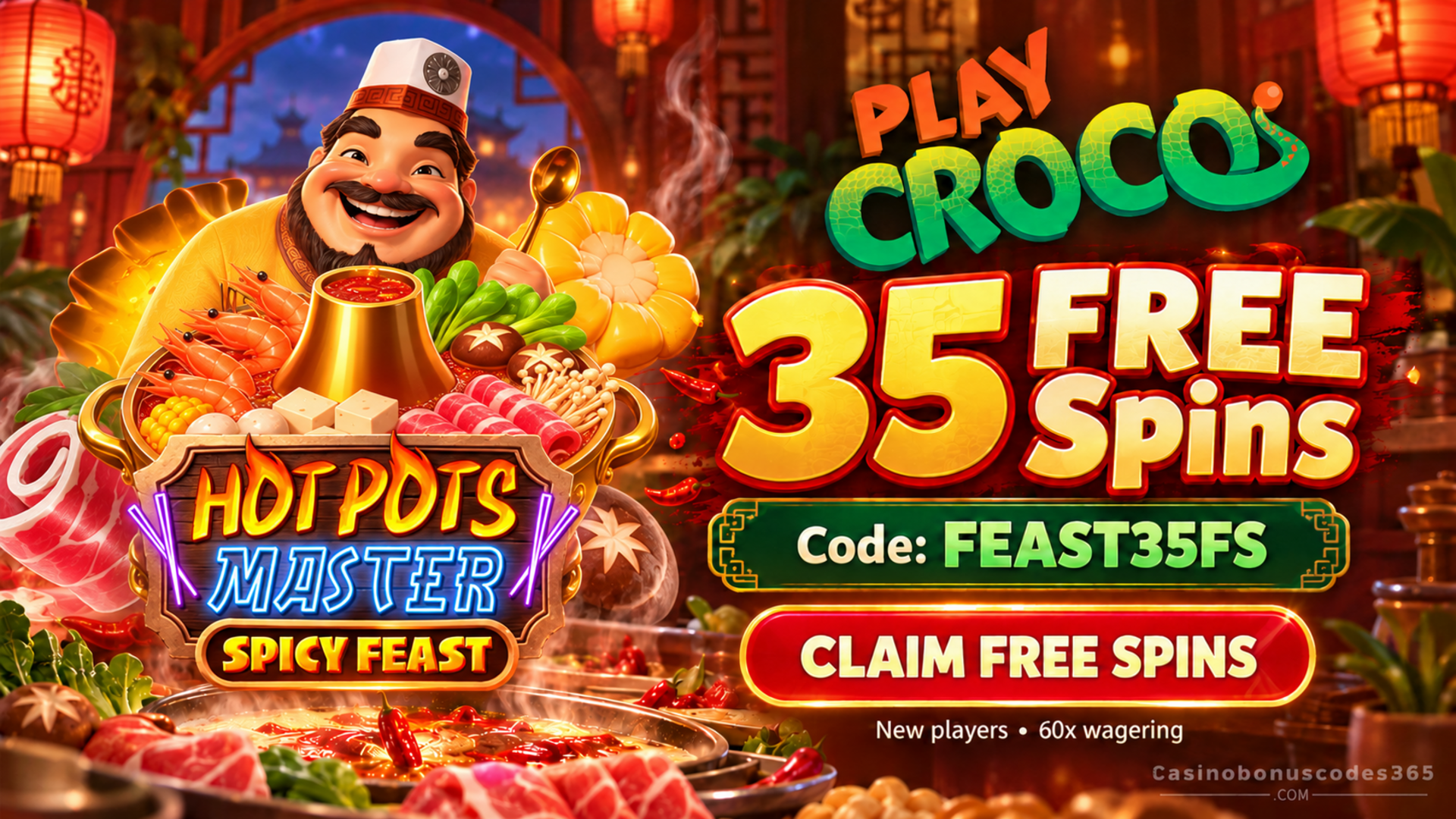 PlayCroco 35 Hot Pot Master Spicy Feast FREE Spins — FEAST35FS